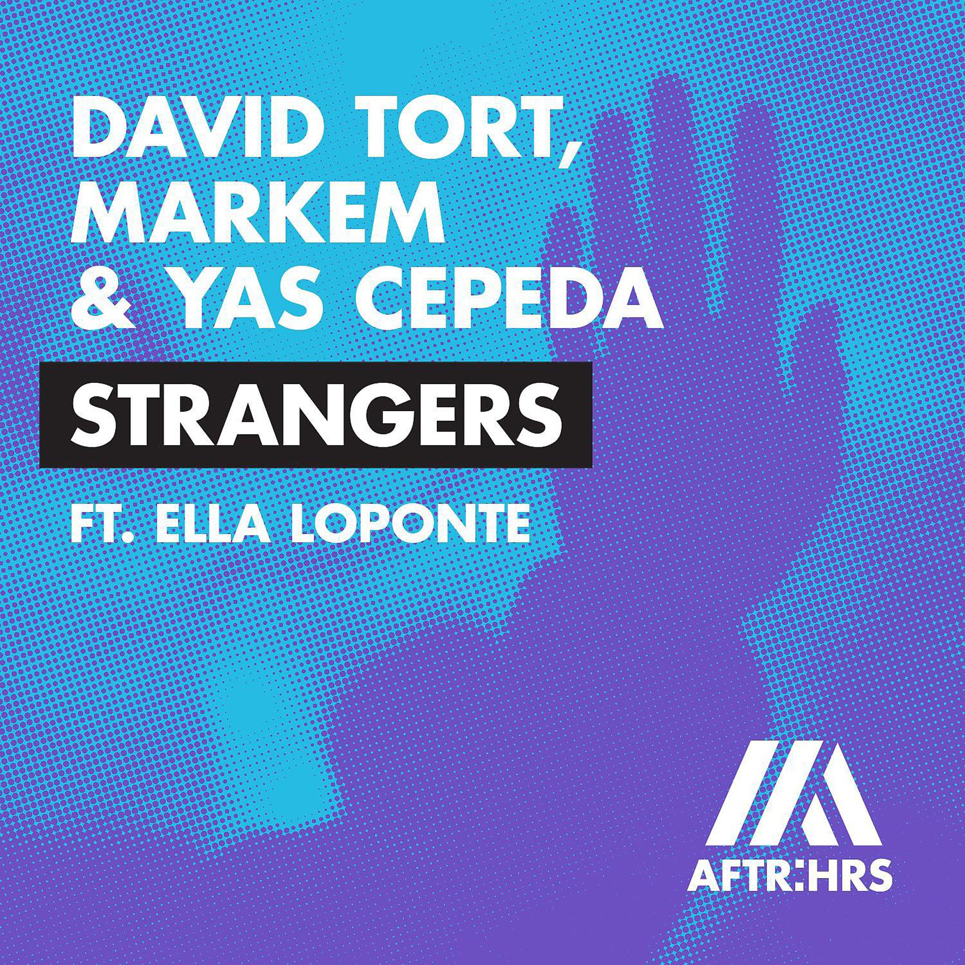 Постер альбома Strangers (feat. Ella Loponte)