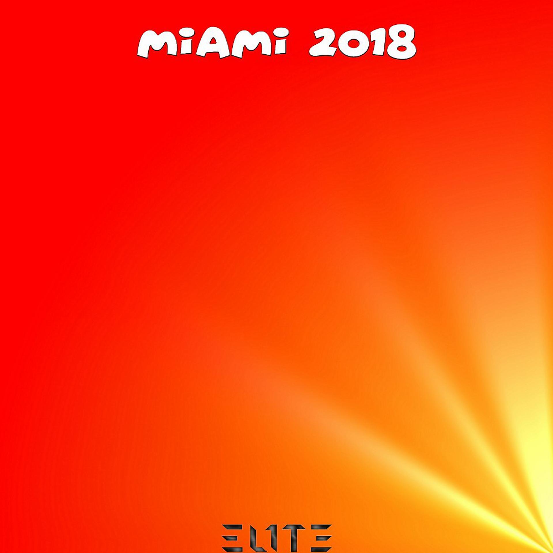 Постер альбома Miami 2018