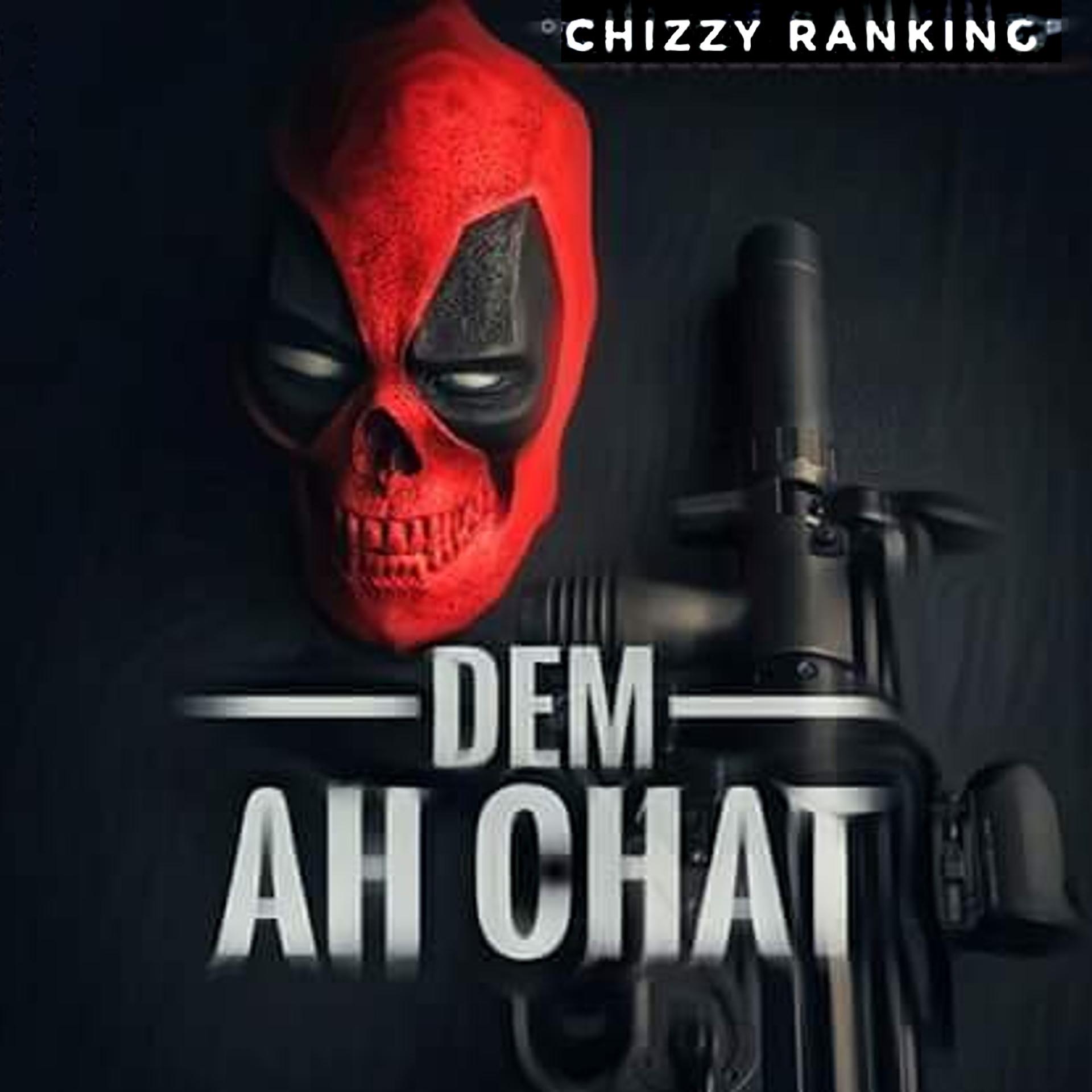 Постер альбома Dem Ah Chat