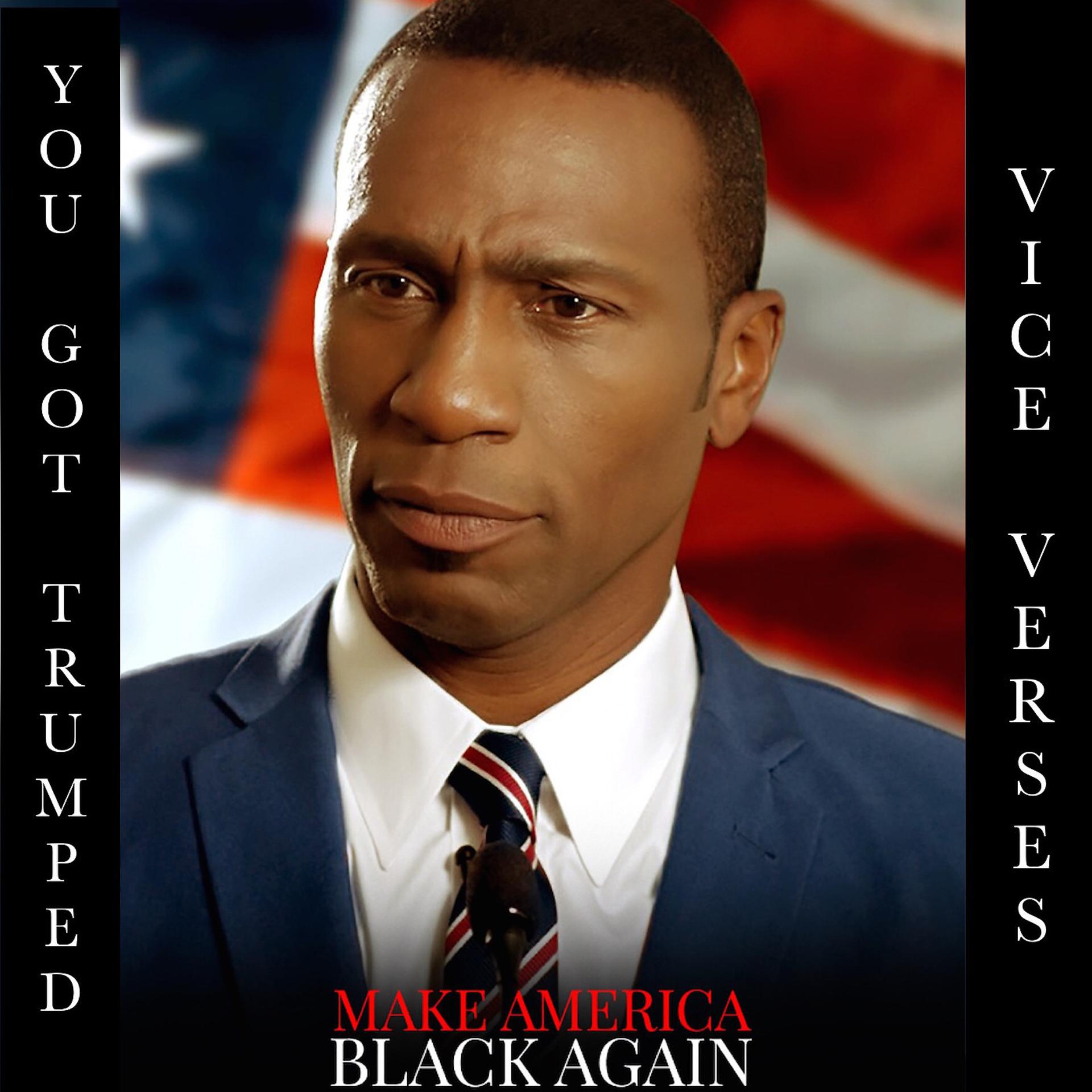 Постер альбома You Got Trumped (Make America Black Again)