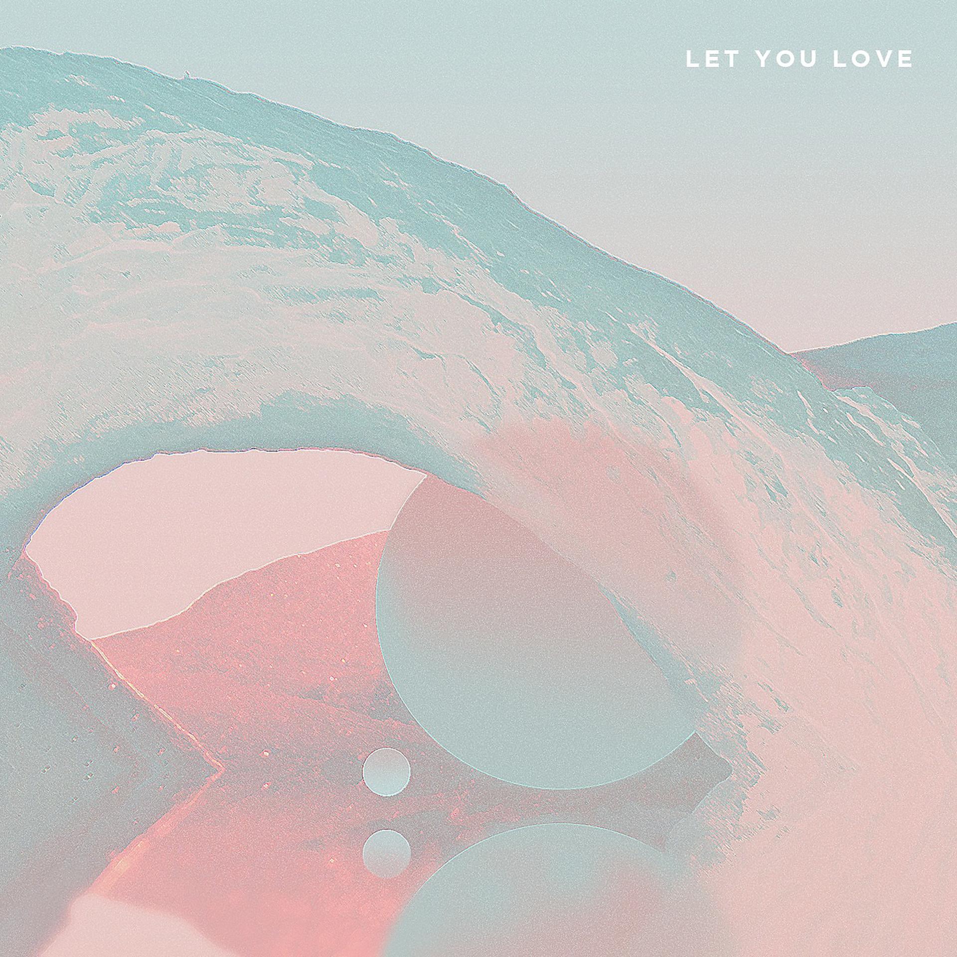 Постер альбома Let You Love