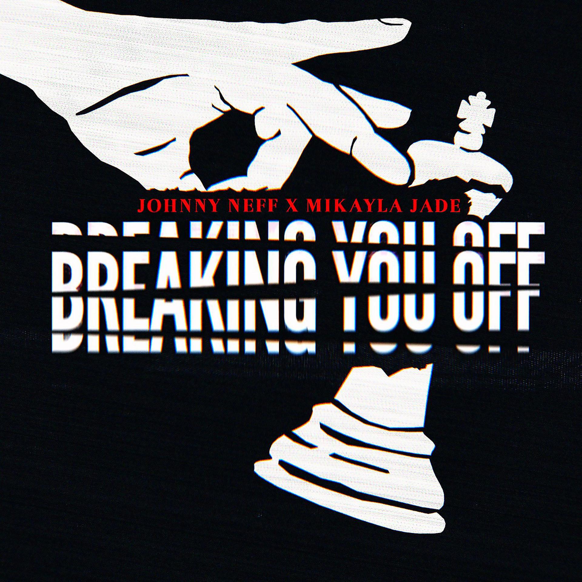 Постер альбома Breaking You Off