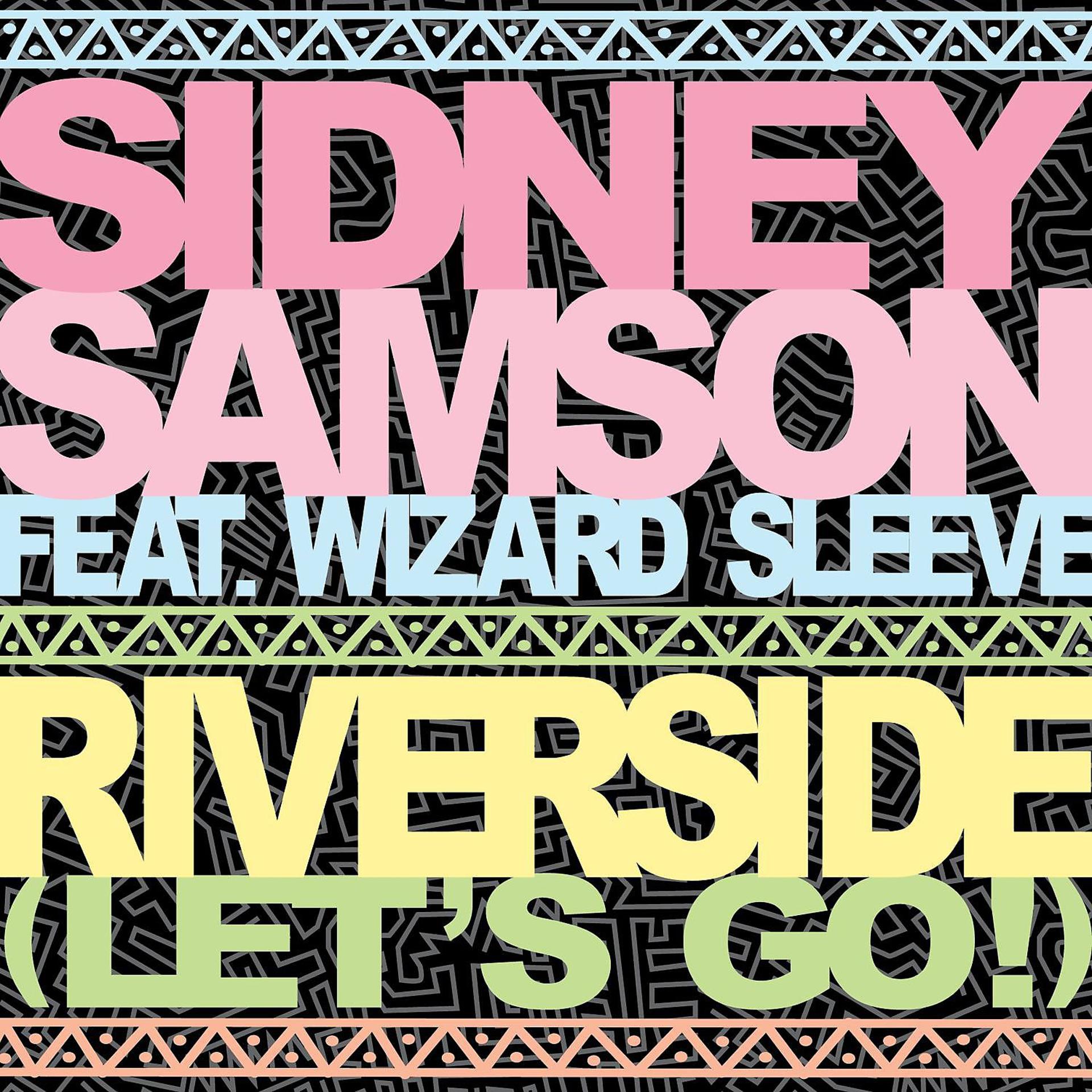 Постер альбома Riverside (Let's Go!) [feat. Wizard Sleeve]