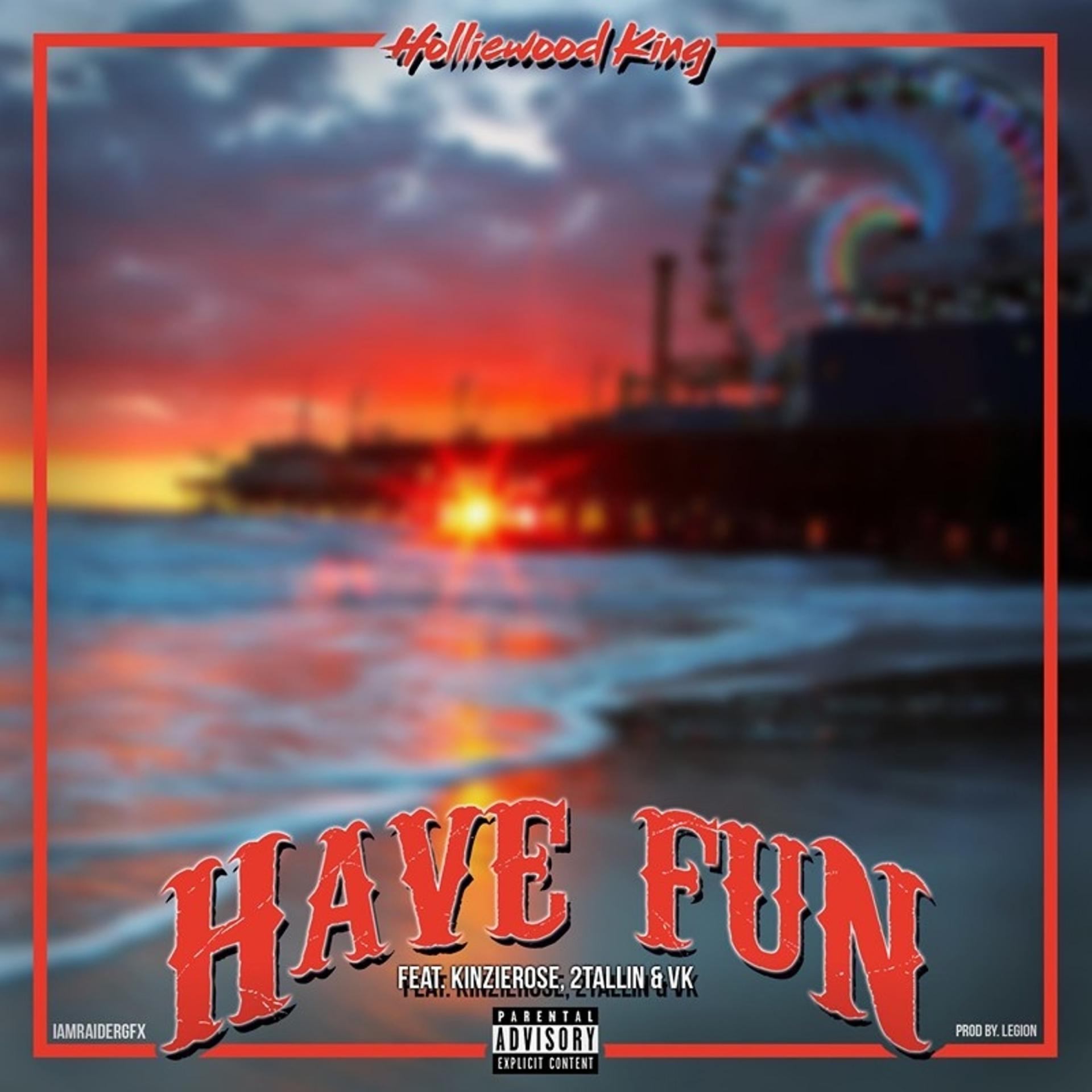 Постер альбома Have Fun (feat. 2tallin', Kinzie Rose & Vk)