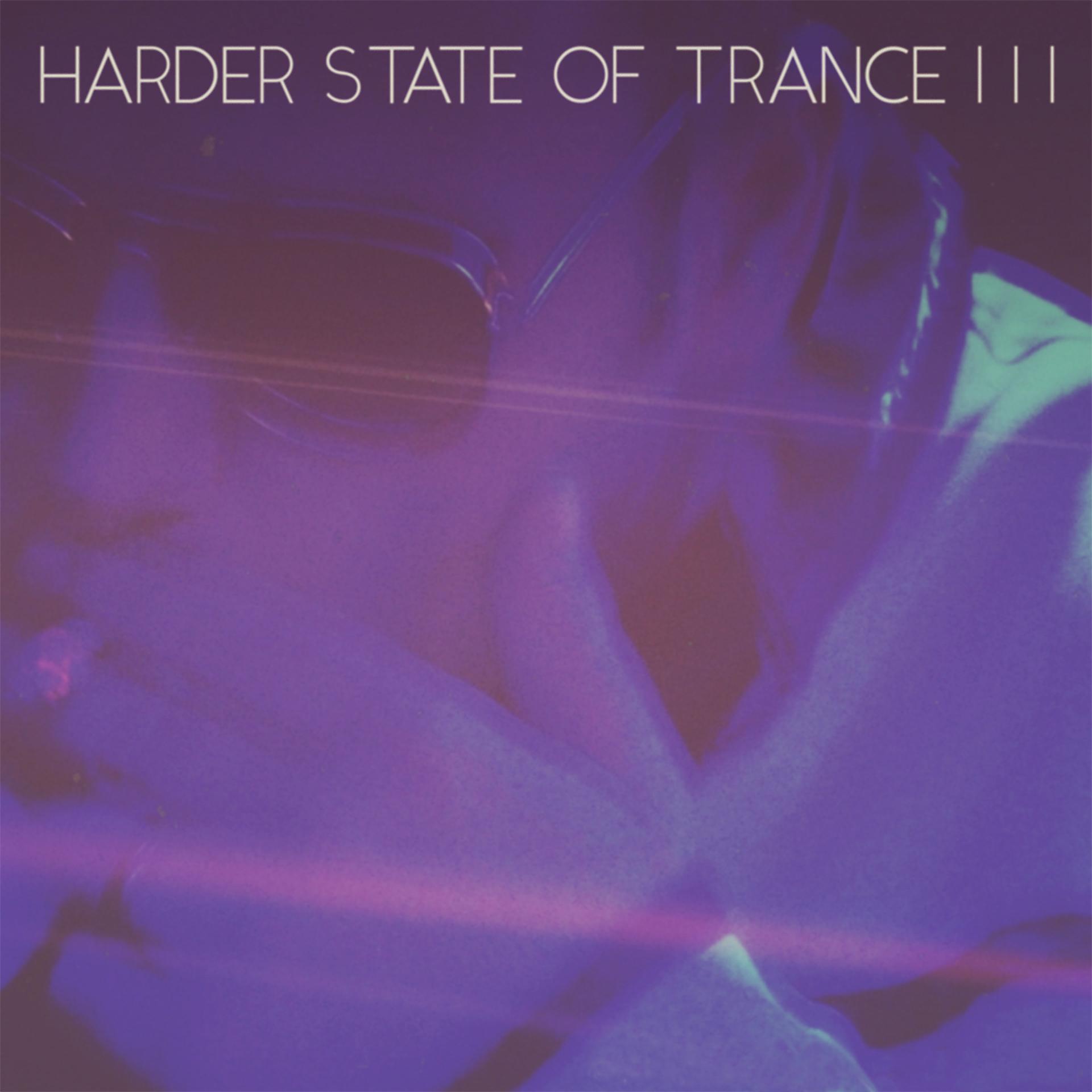 Постер альбома Harder State of Trance, Vol. 3