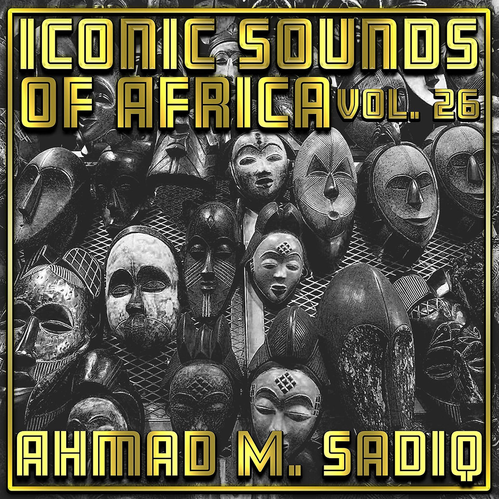 Постер альбома Iconic Sounds Of Africa - Vol. 26