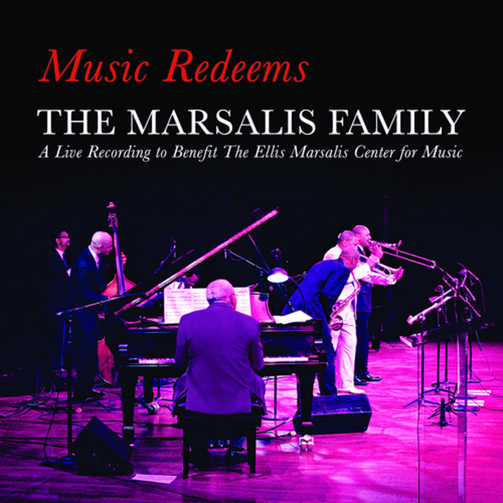 Постер альбома Music Redeems - The Marsalis Family