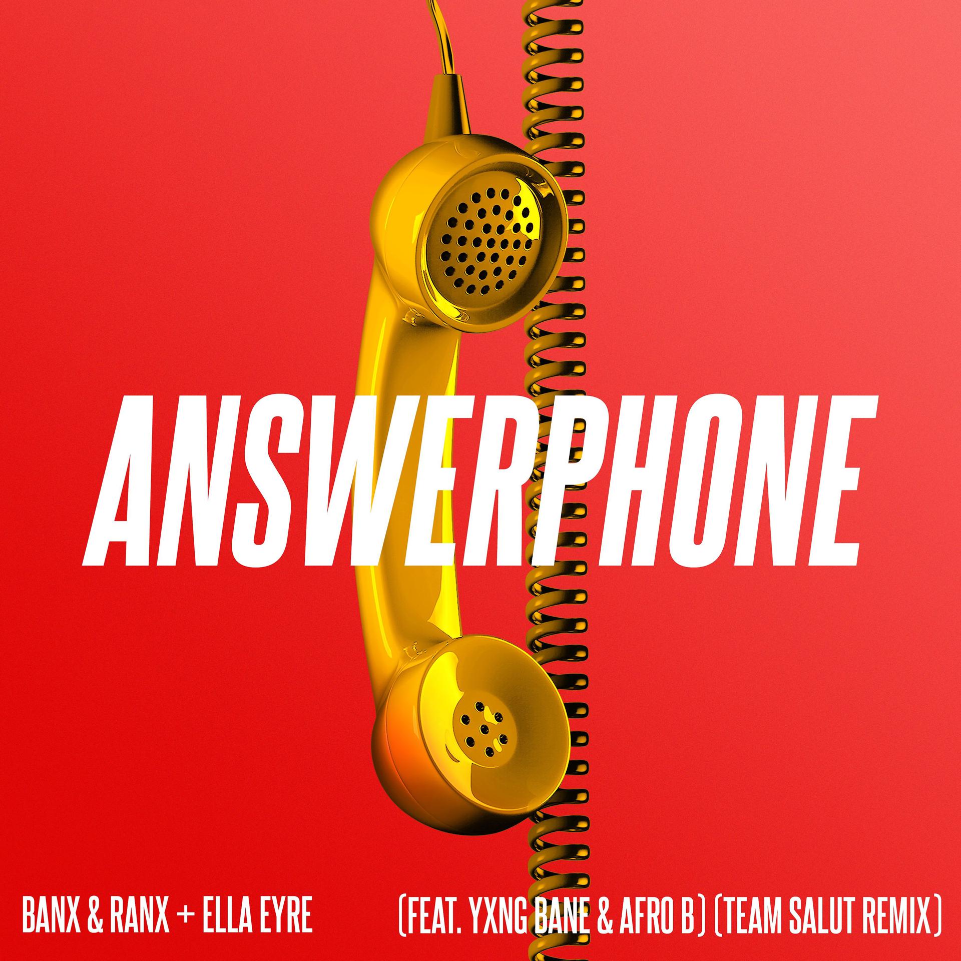 Постер альбома Answerphone (feat. Yxng Bane & Afro B) [Team Salut Remix]