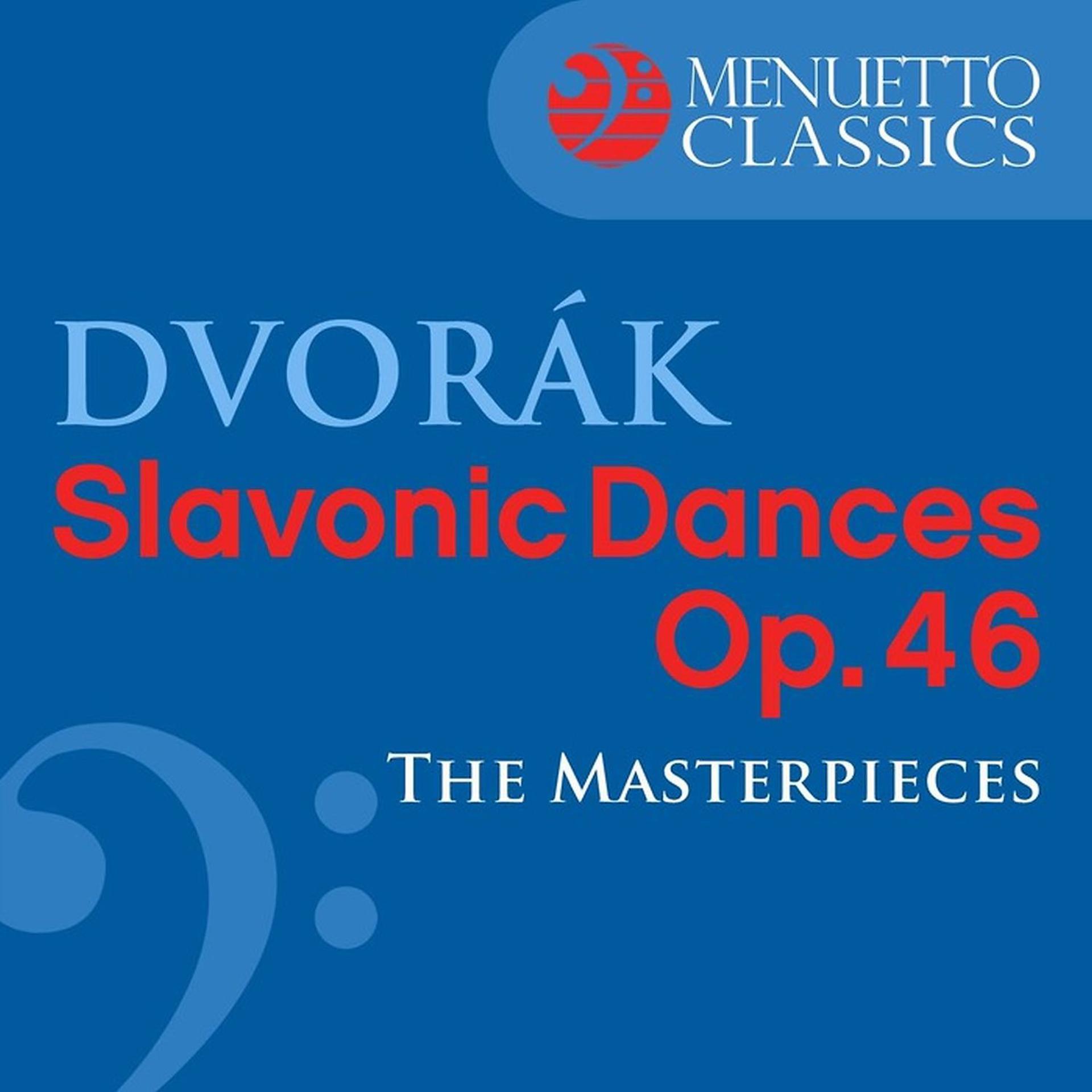 Постер альбома Dvorák: Slavonic Dances, Op. 46 (The Masterpieces)
