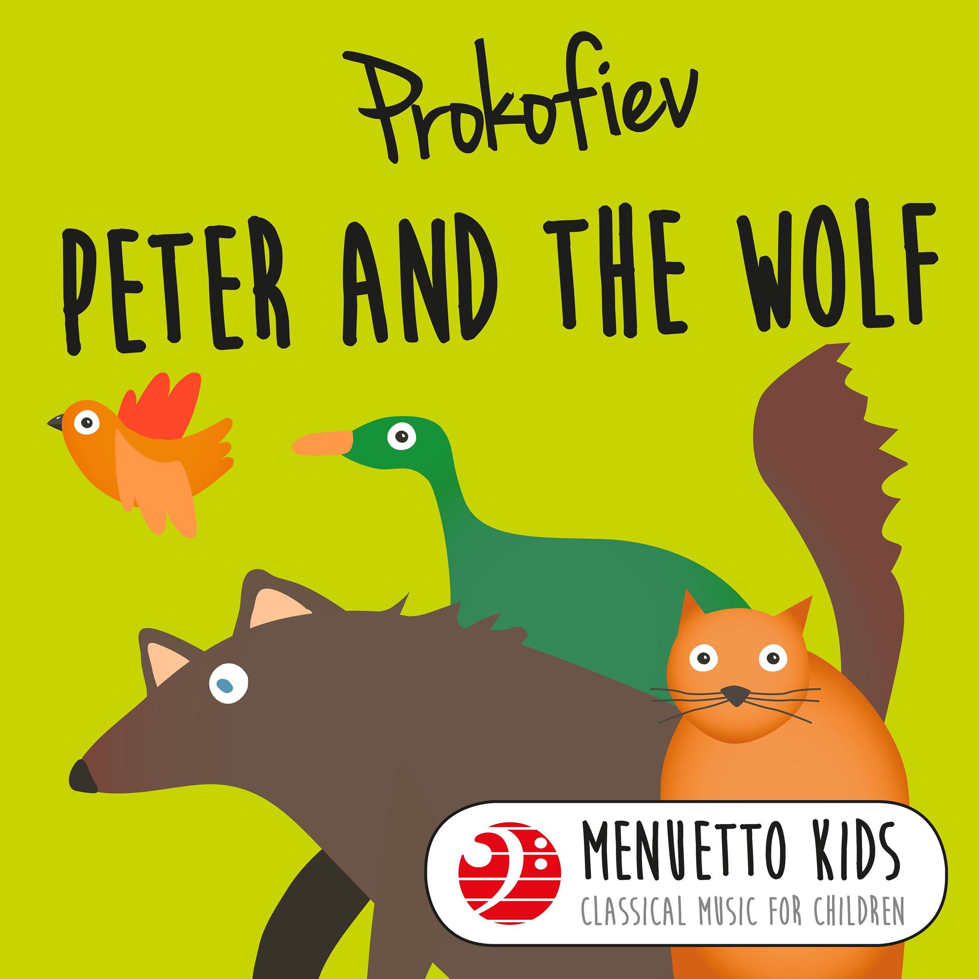Постер альбома Prokofiev: Peter and the Wolf, Op. 67 (Menuetto Kids - Classical Music for Children)