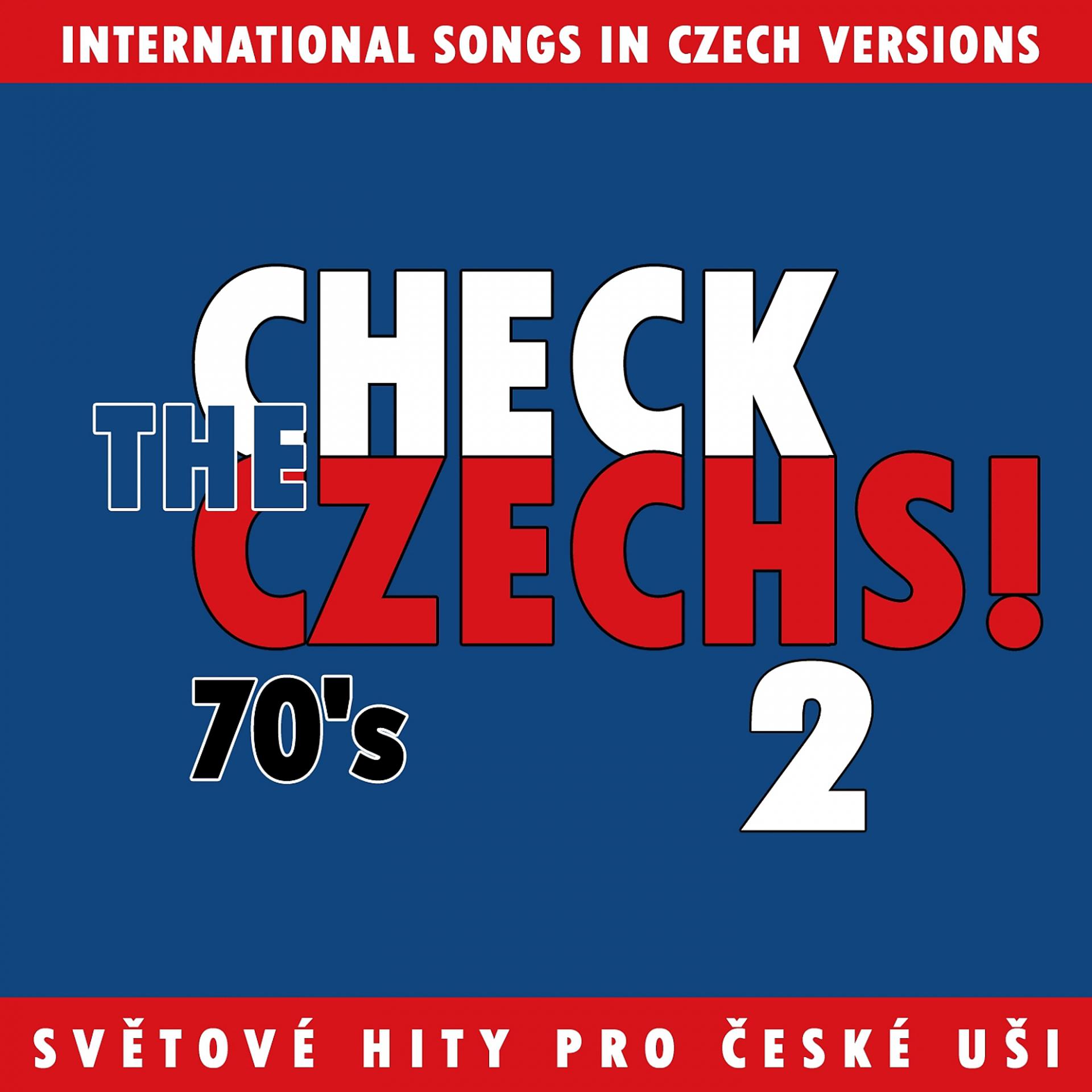 Постер альбома Check The Czechs! 70. Léta