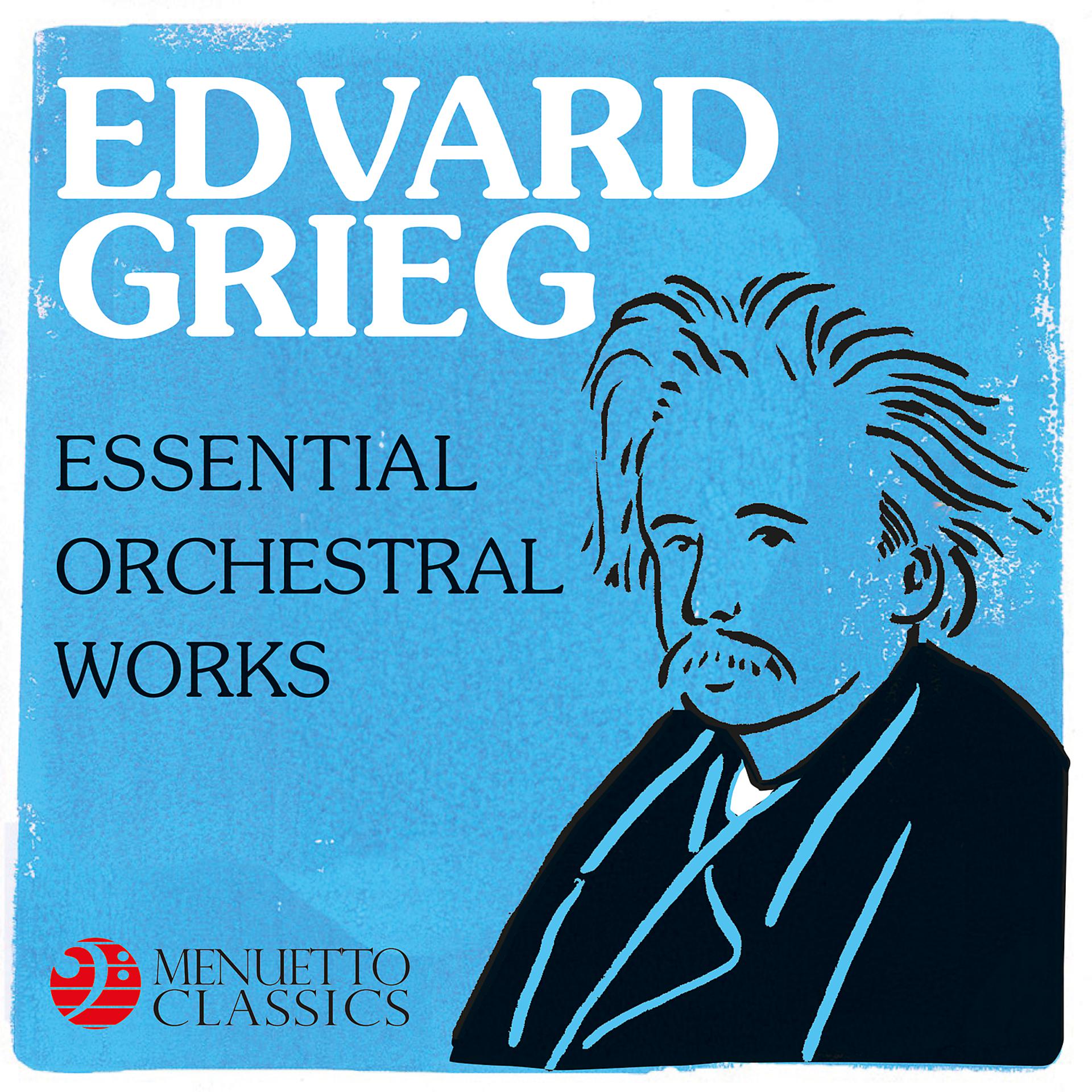 Постер альбома Edvard Grieg - Essential Orchestral Works