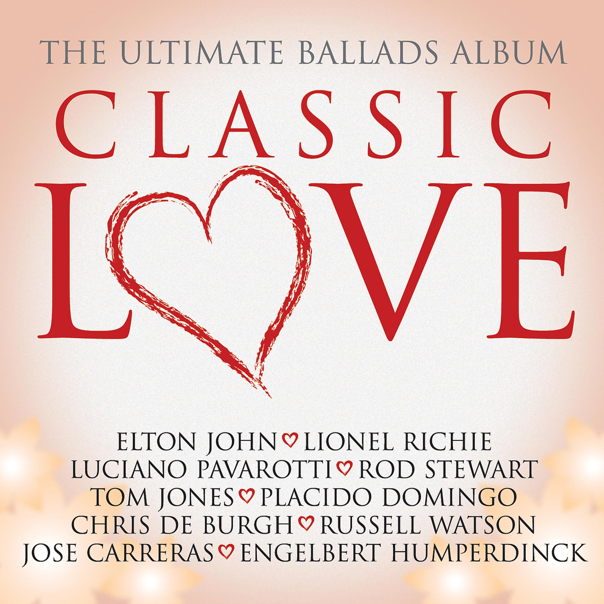 Постер альбома Classic Love / The Ultimate Ballads Album