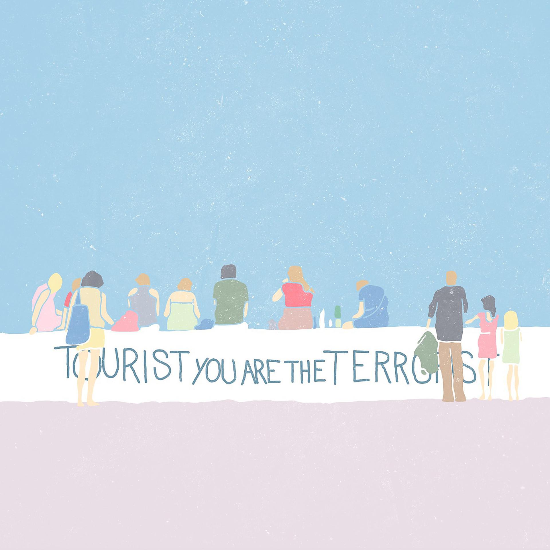 Постер альбома Tourist You are the Terrorist