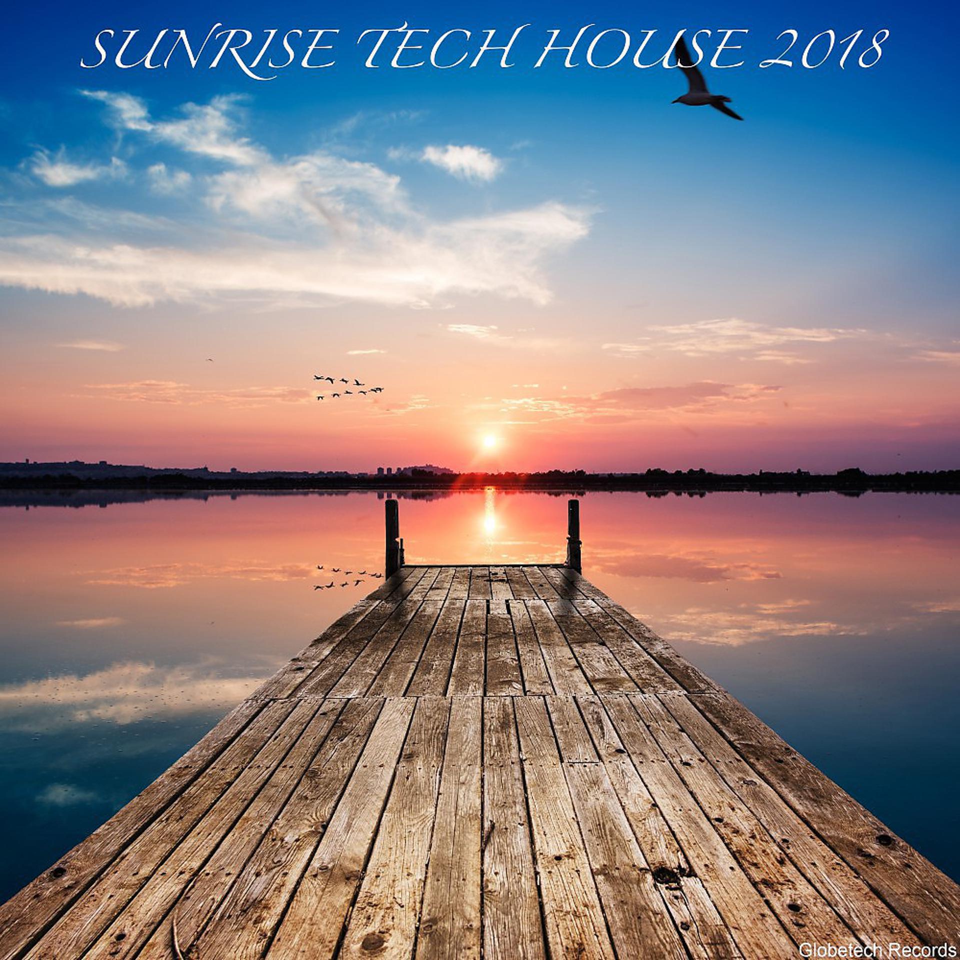 Постер альбома Sunrise Tech House 2018