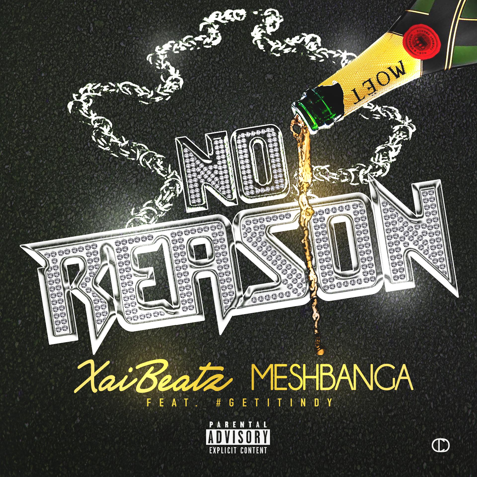 Постер альбома No Reason (feat. #GetitIndy)