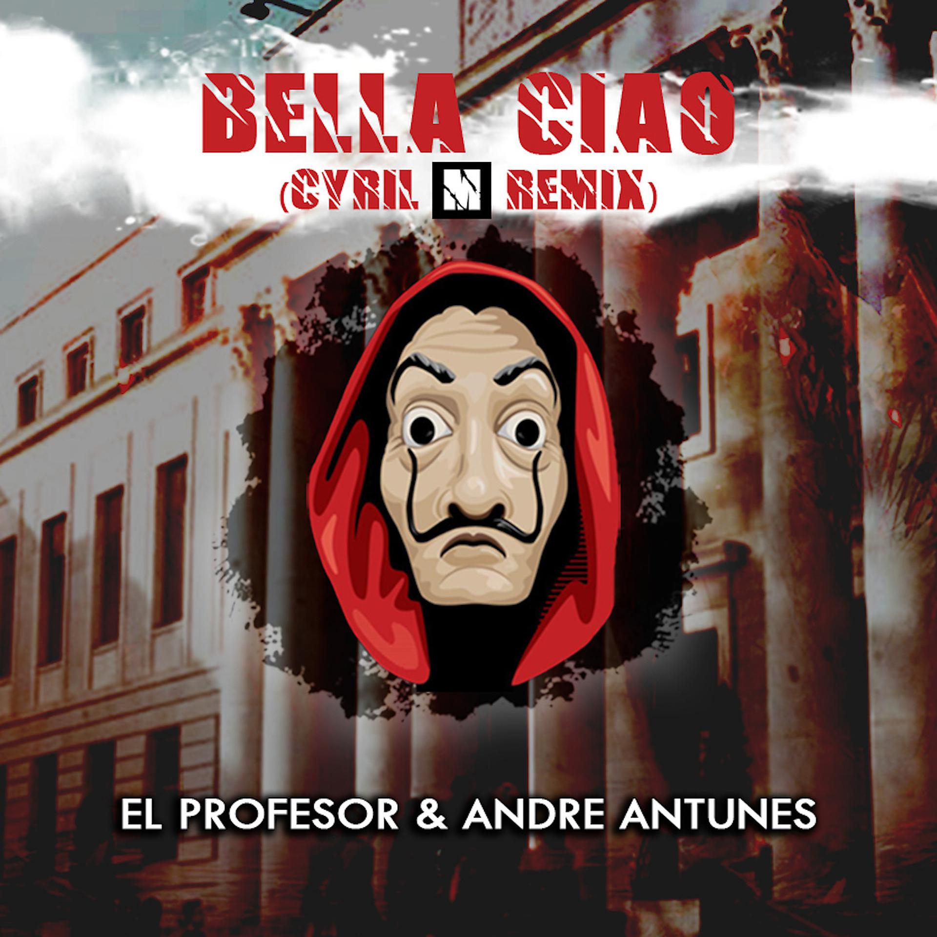 Постер альбома Bella Ciao (Cyril M Remix)