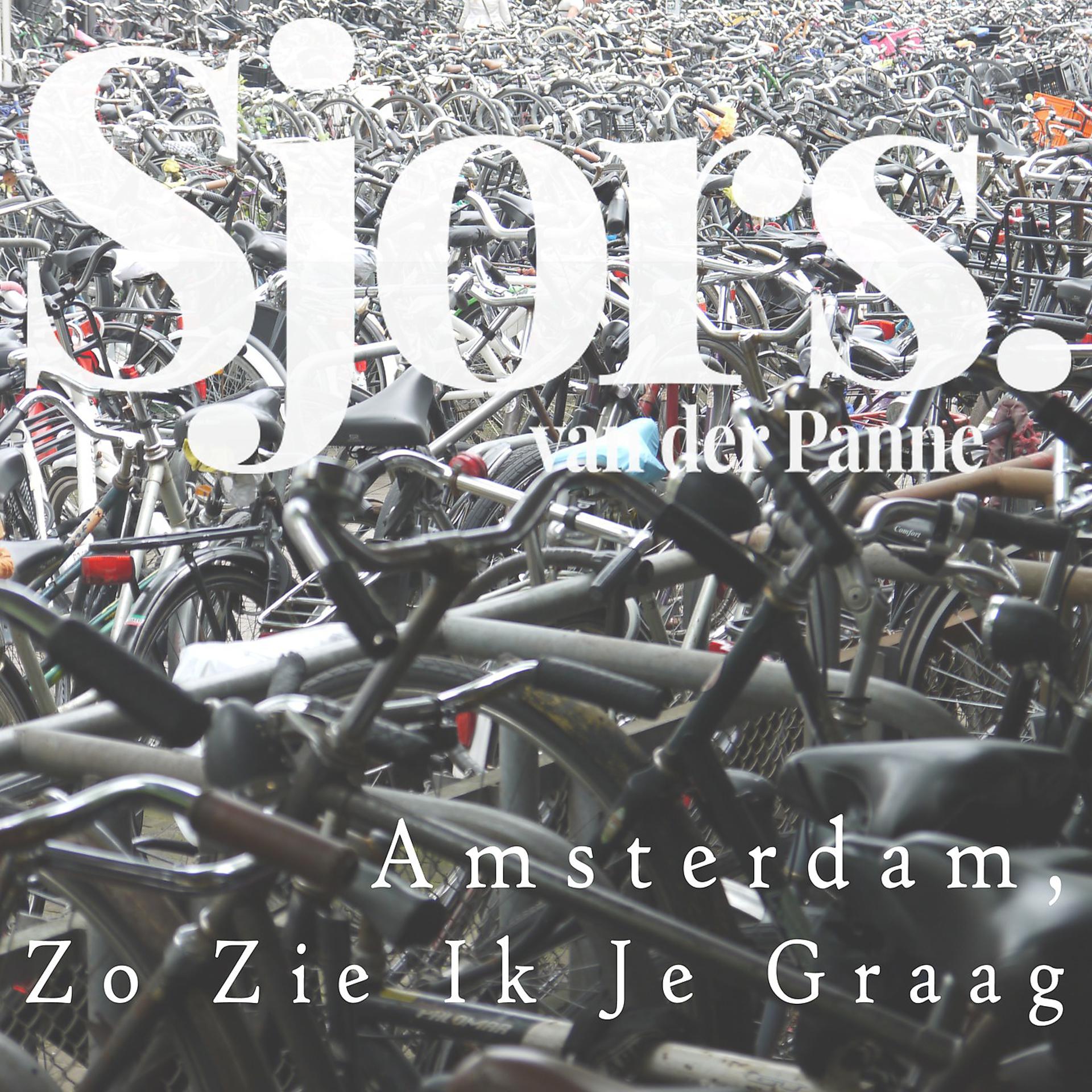 Постер альбома Amsterdam, Zo Zie Ik Je Graag