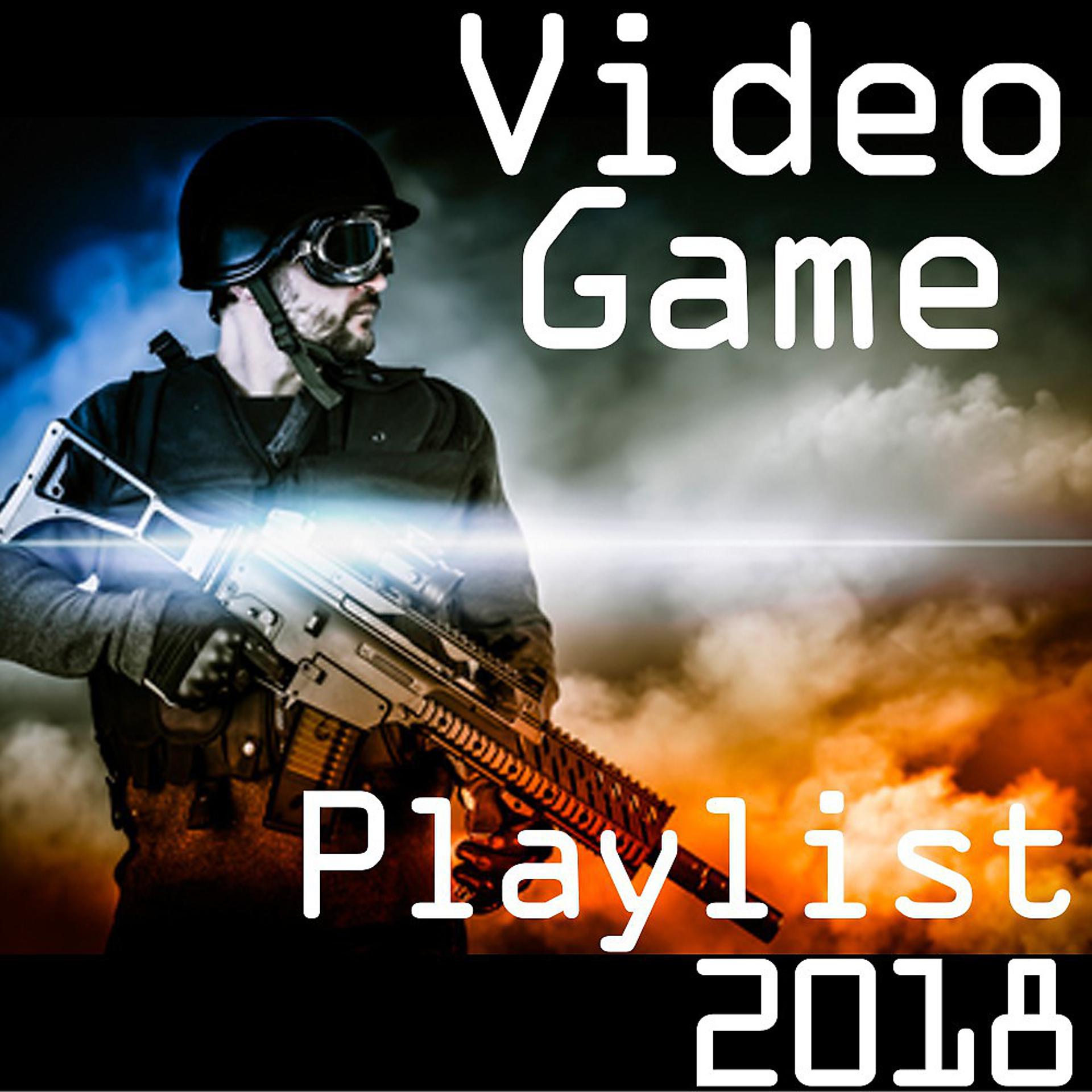 Постер альбома Video Game Playlist 2018