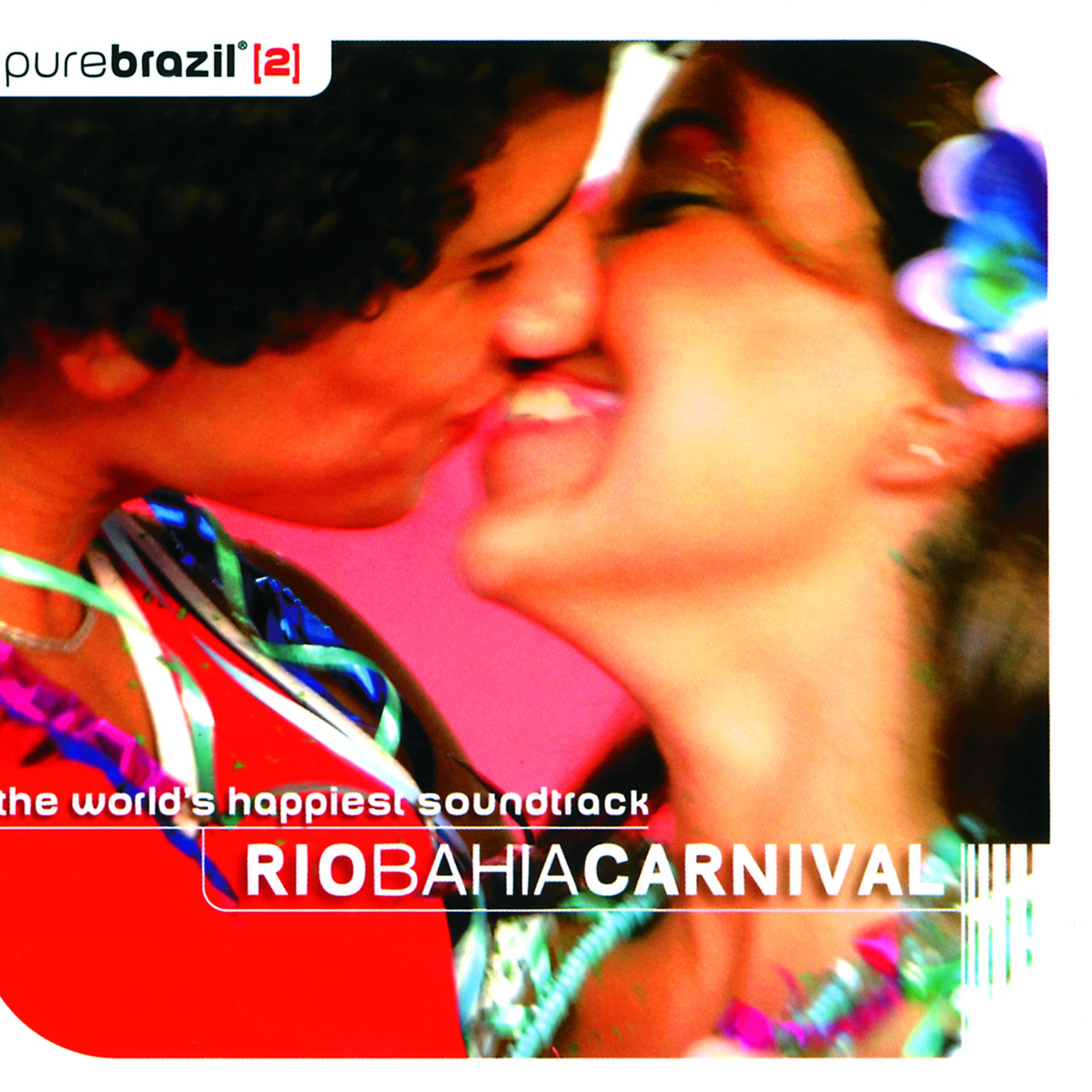 Постер альбома Pure Brasil II - Rio Bahia Carnival