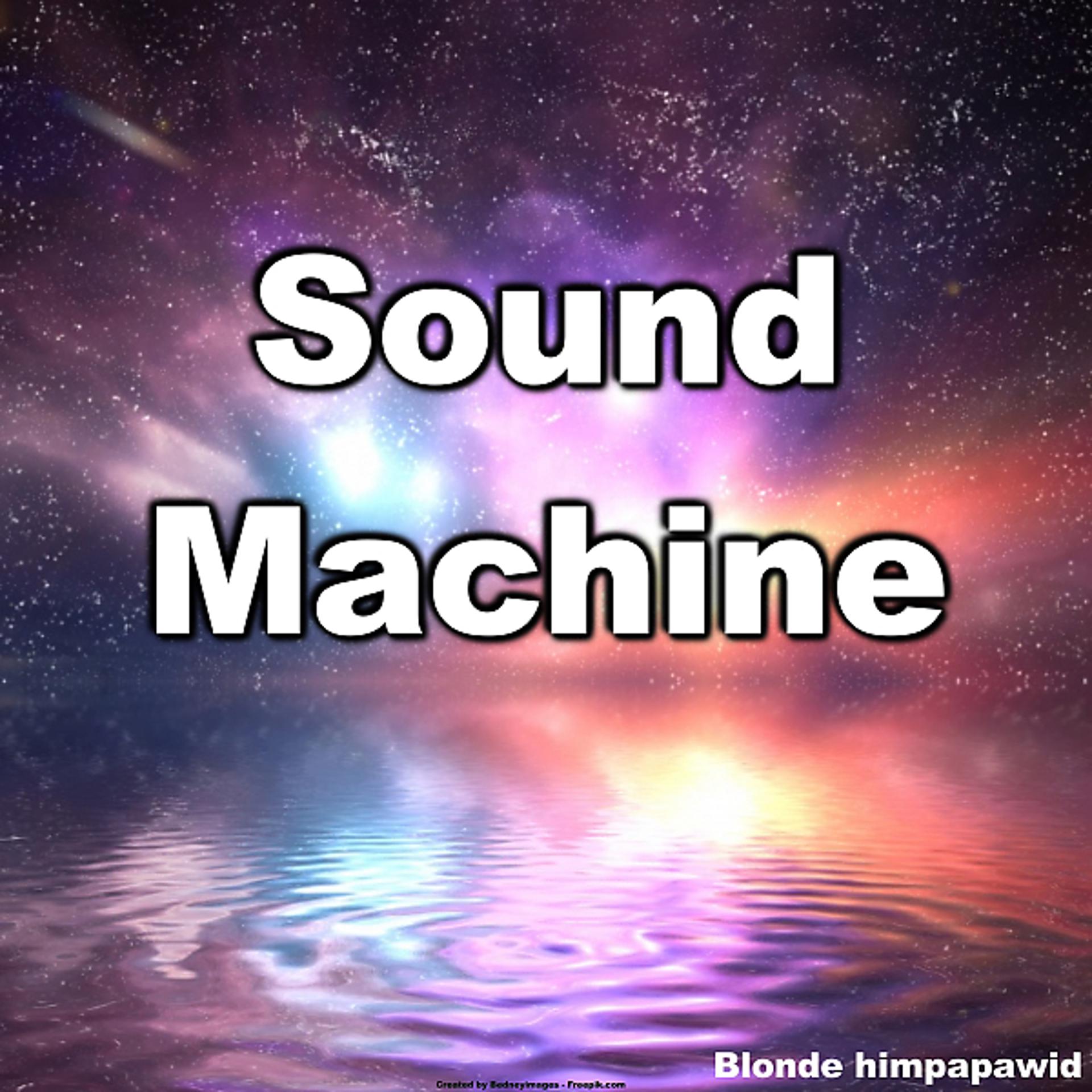 Постер альбома Sound Machine