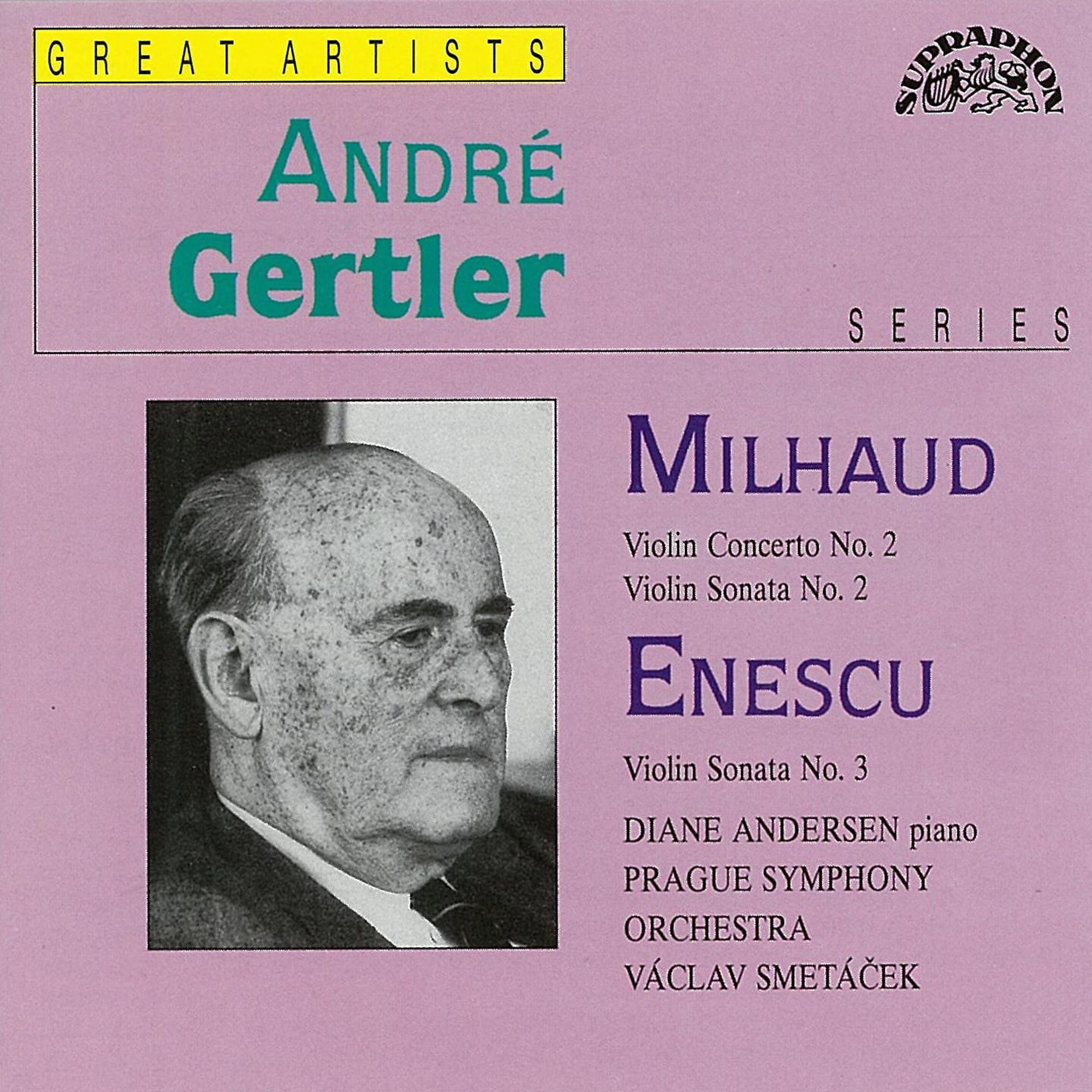 Постер альбома Mihaud: Violin Concerto No. 2, Violin Sonata No. 2 - Enescu: Violin Sonata No. 3