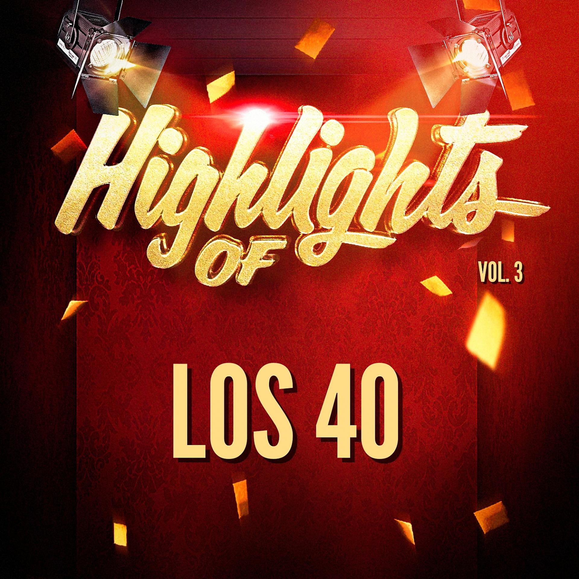 Постер альбома Highlights of Los 40, Vol. 3