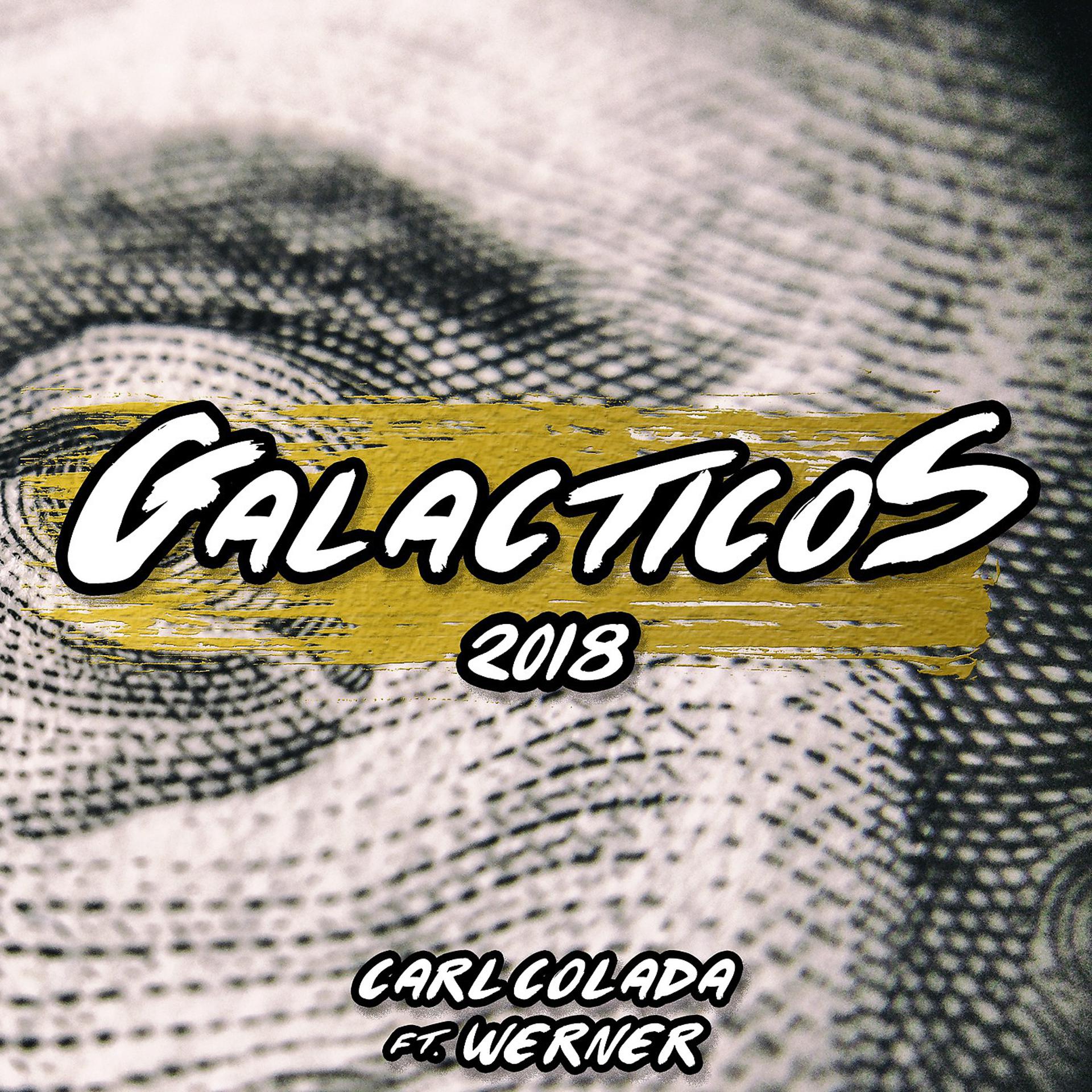 Постер альбома Galacticos 2018
