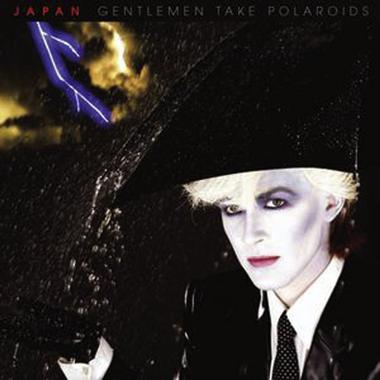 Постер к треку Japan - Gentlemen Take Polaroids (Remastered 2003)