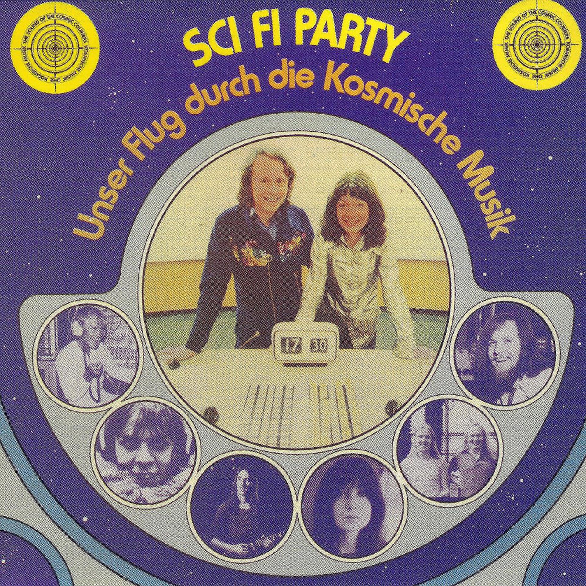 Постер альбома Sci Fi Party (Unser Flug durch die kosmische Musik)