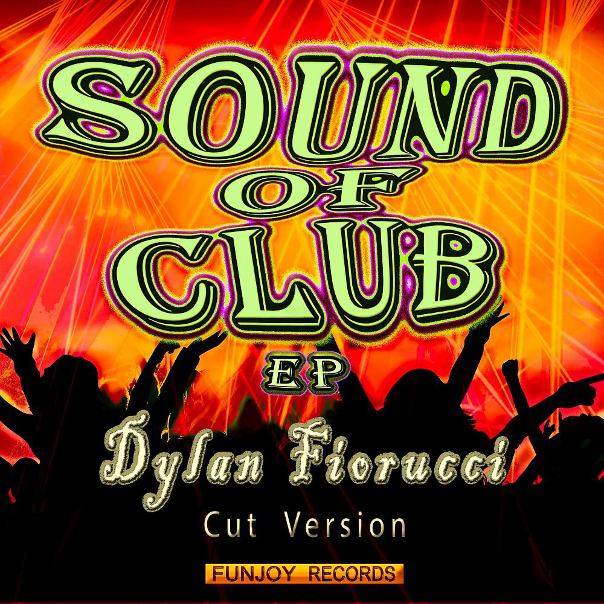 Постер альбома Sound of Club EP (Cut Version)