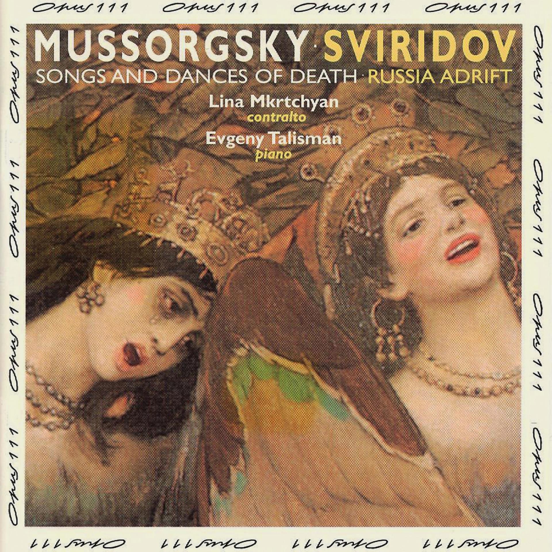 Постер альбома Mussorgsky: Songs & Dances of Death - Sviridov: Russia Adrift