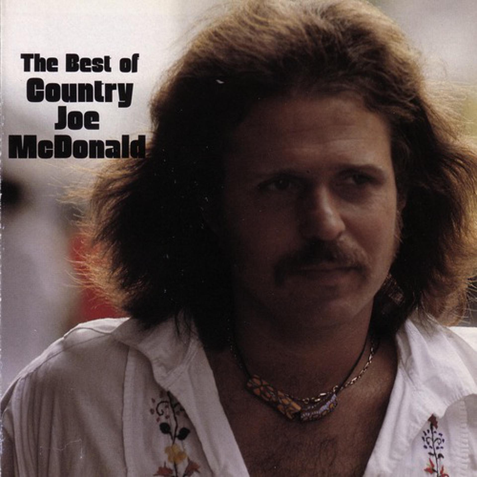 Постер альбома The Best Of Country Joe McDonald