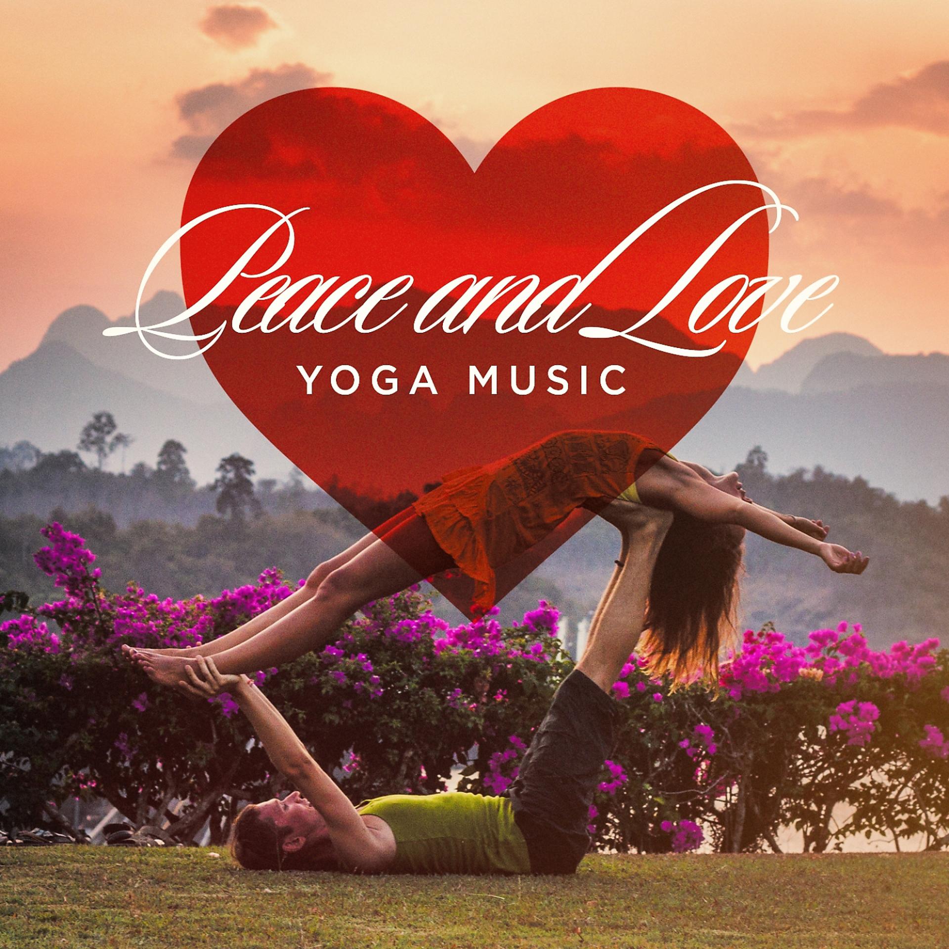 Постер альбома Peace and Love Yoga Music