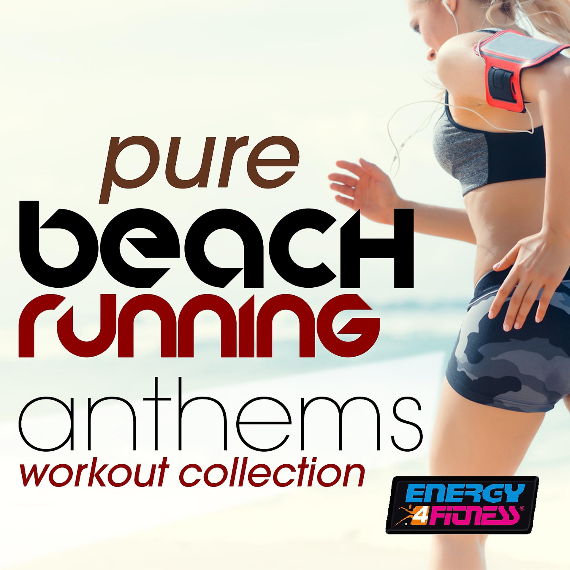 Постер альбома Pure Beach Running Anthems Workout Collection