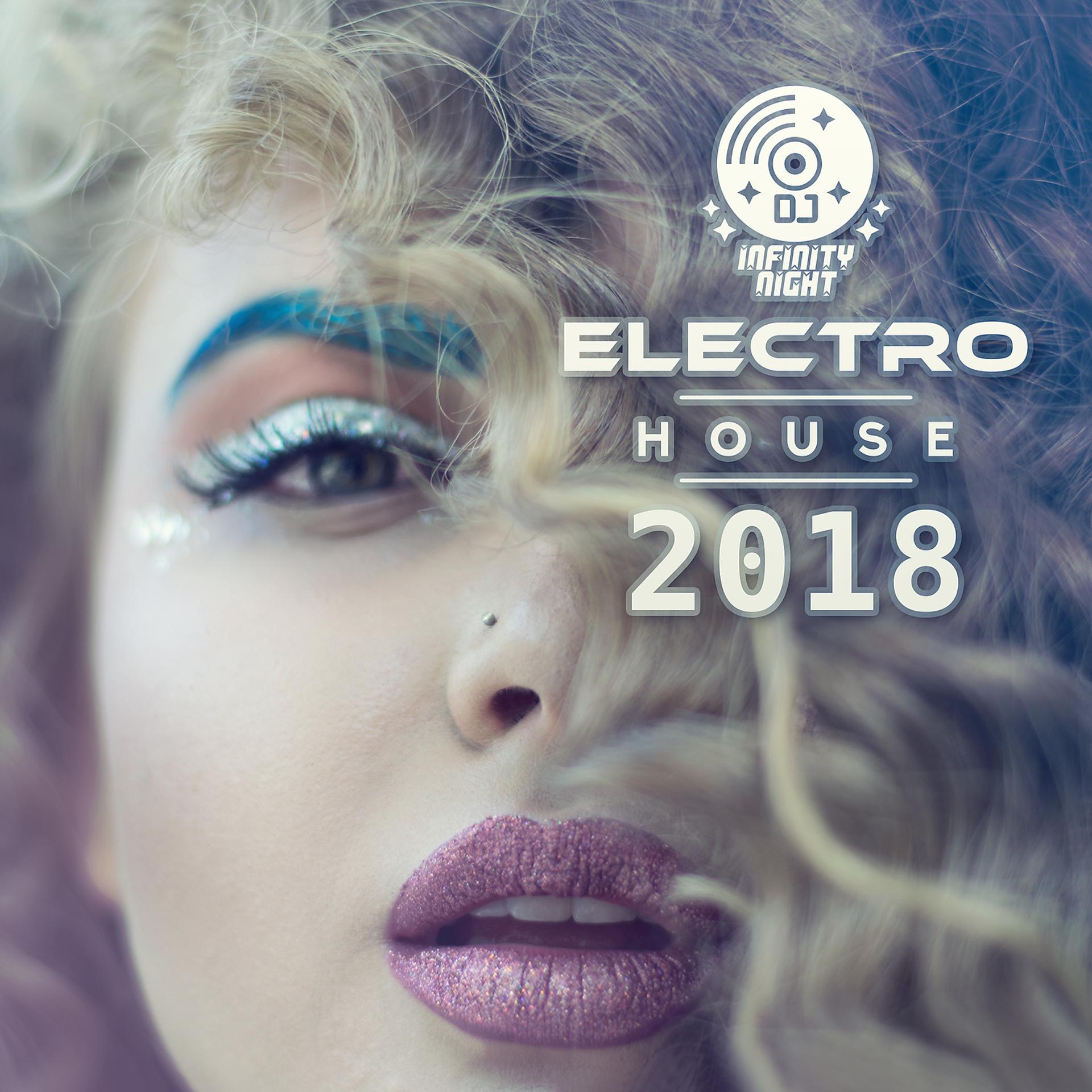 Постер альбома Electro House 2018: Miami Chillout Beach Club del Mar, Ibiza Chillax Vibes & Party del Sol, Deep House Mykonos