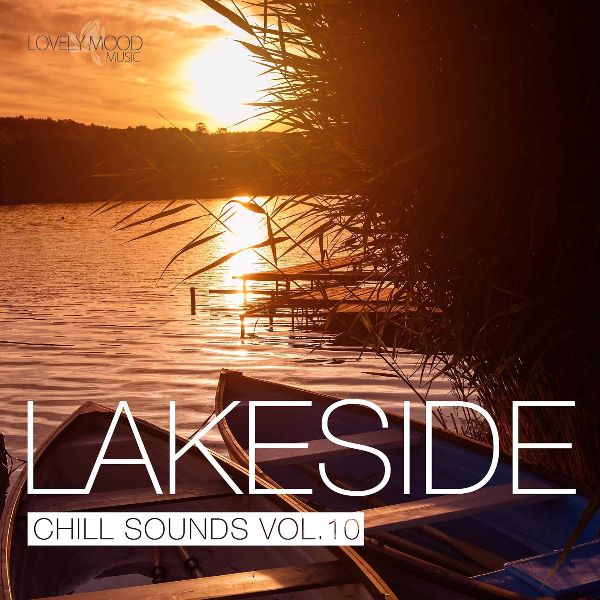 Постер альбома Lakeside Chill Sounds, Vol. 10