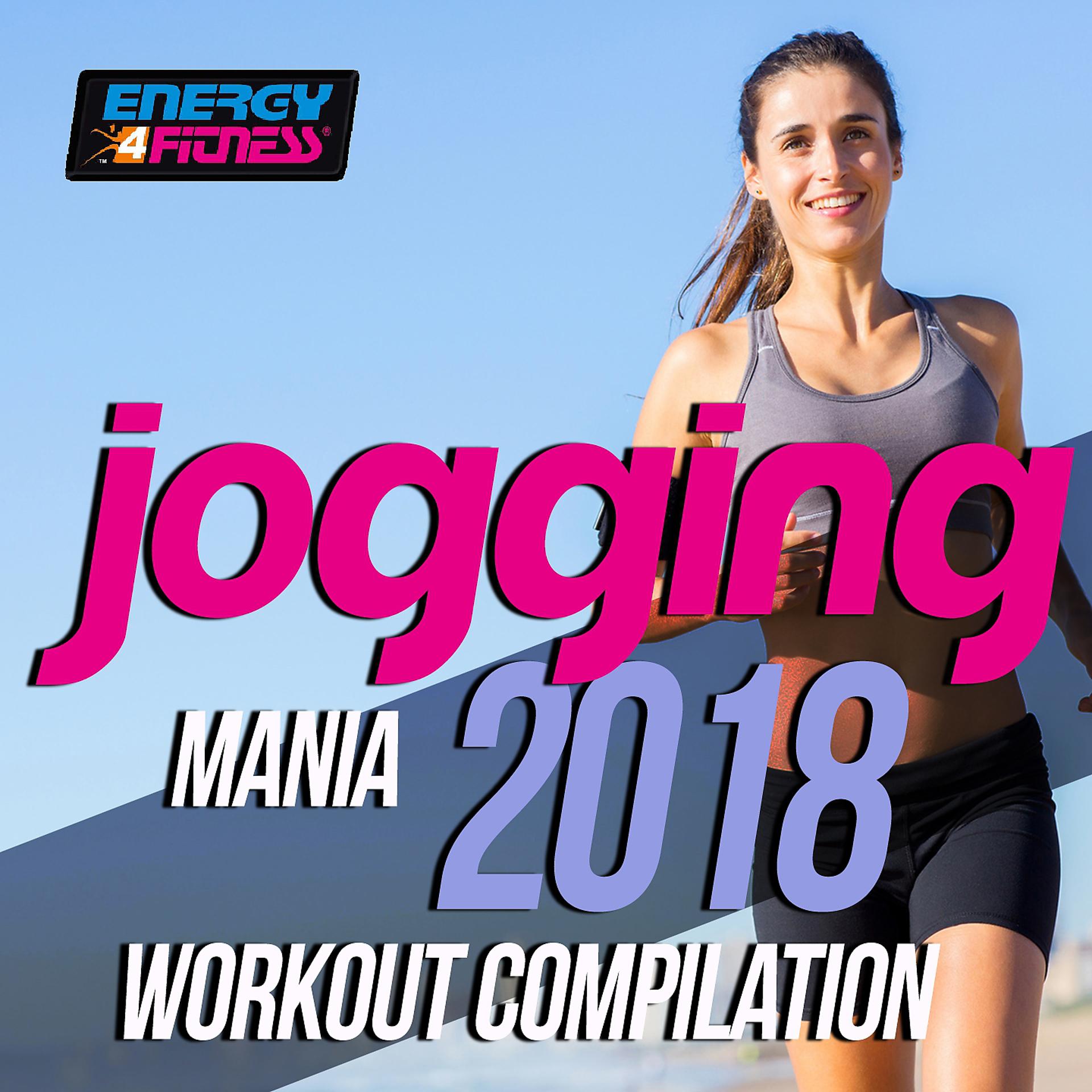 Постер альбома Jogging Mania 2018 Workout Compilation