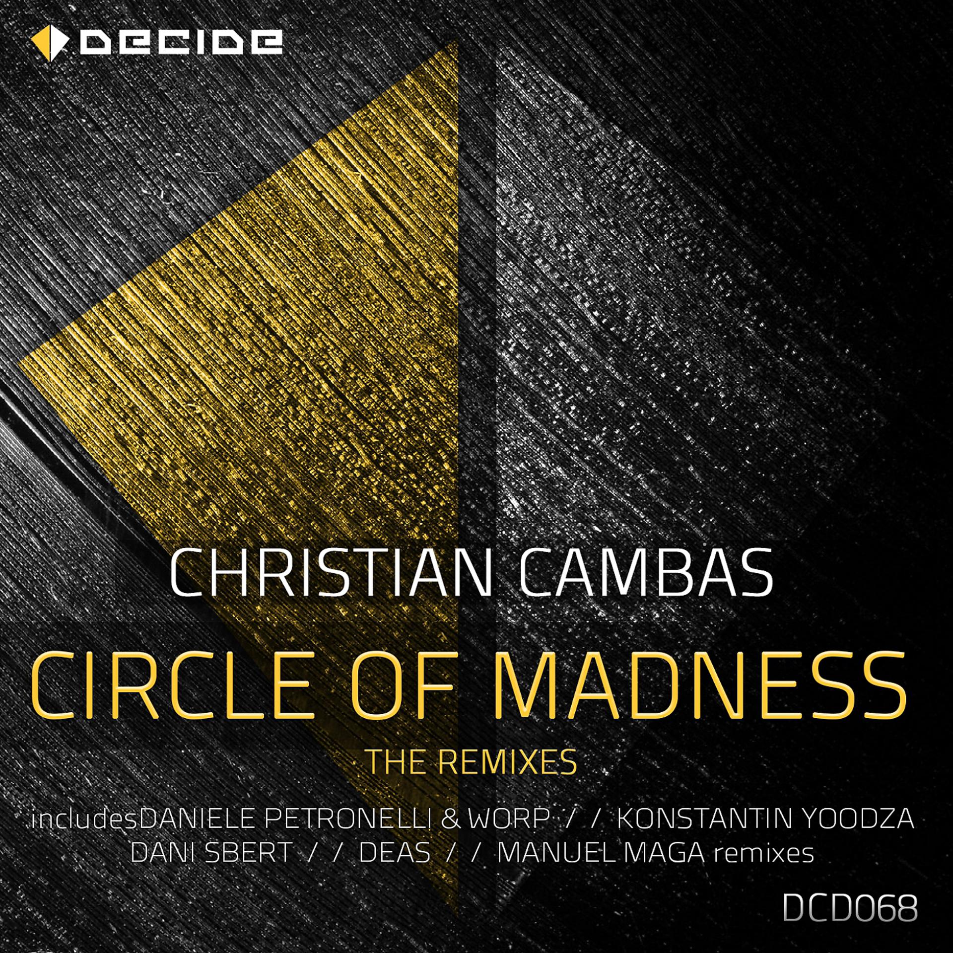 Постер альбома Circle of Madness - The Remixes