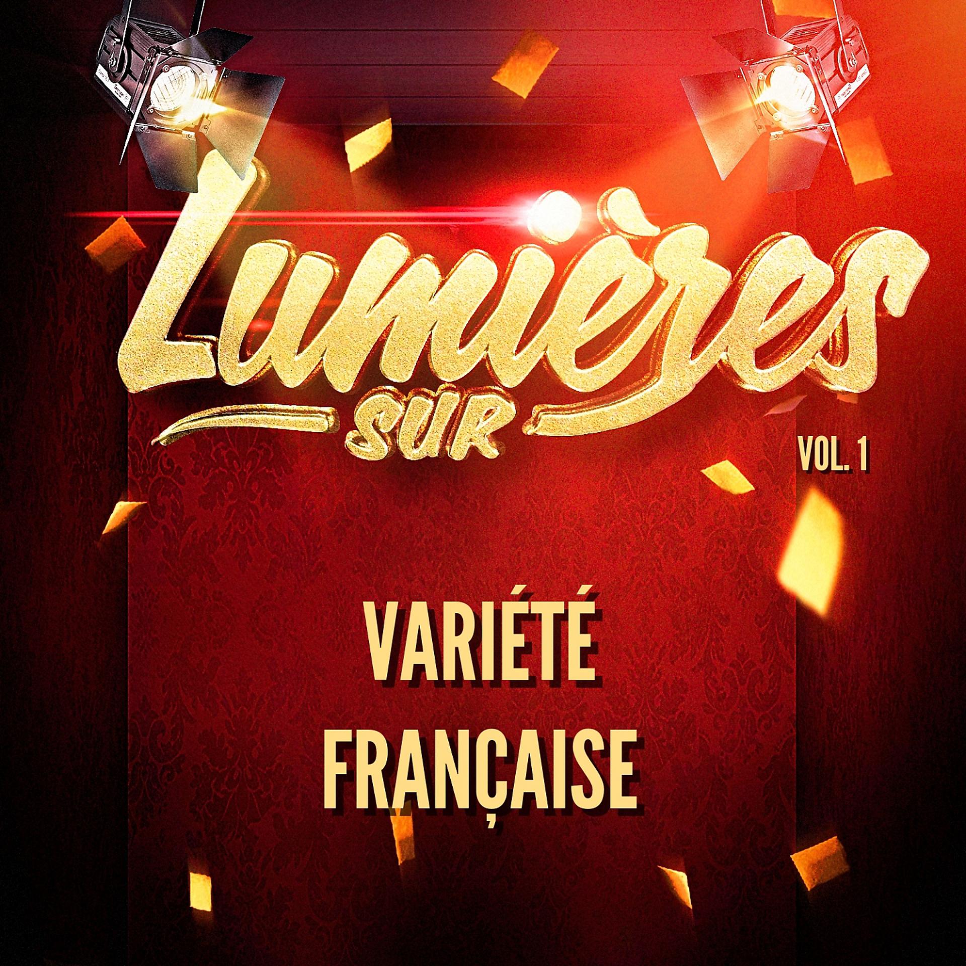 Постер альбома Lumières sur variété française, vol. 1