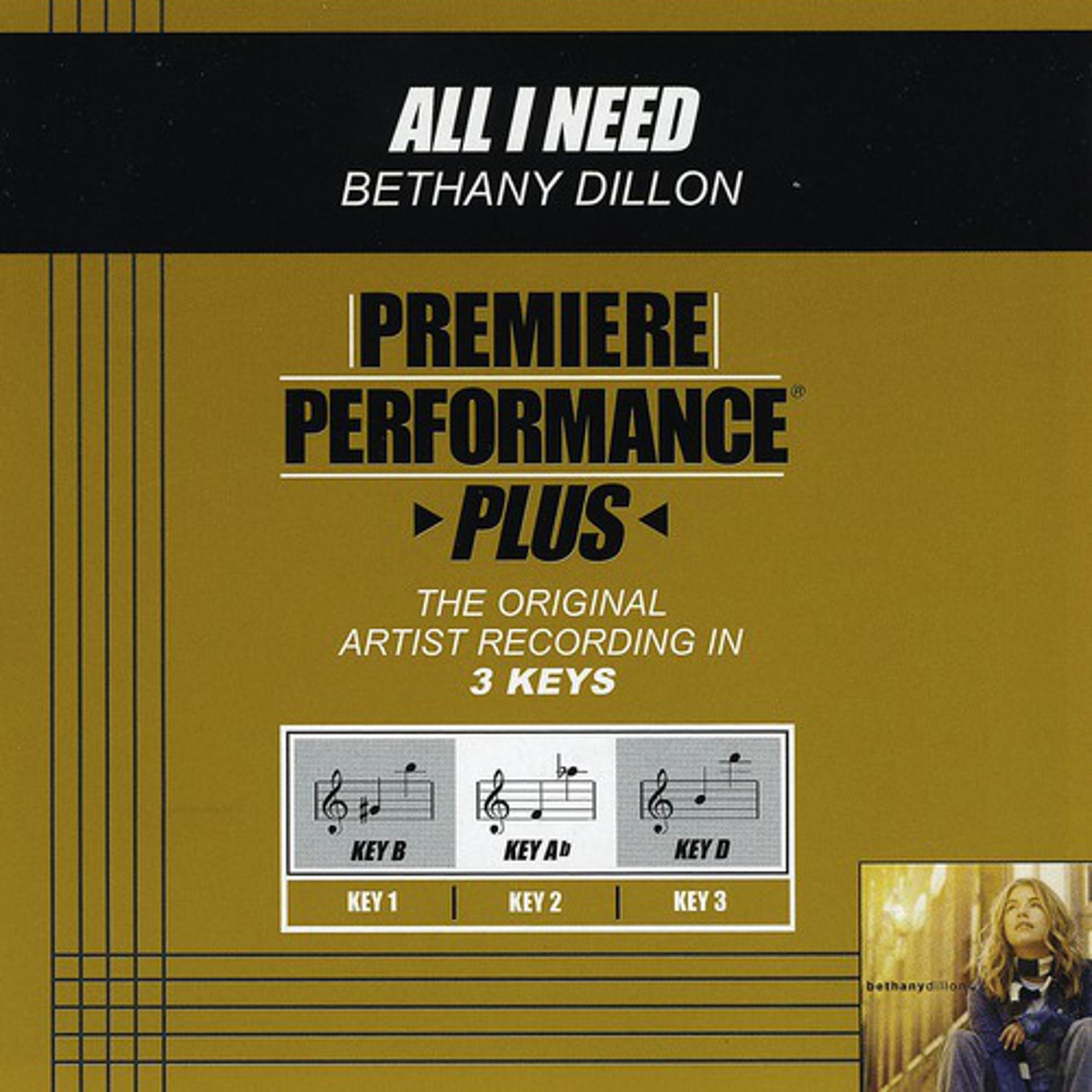 Постер альбома Premiere Performance Plus: All I Need