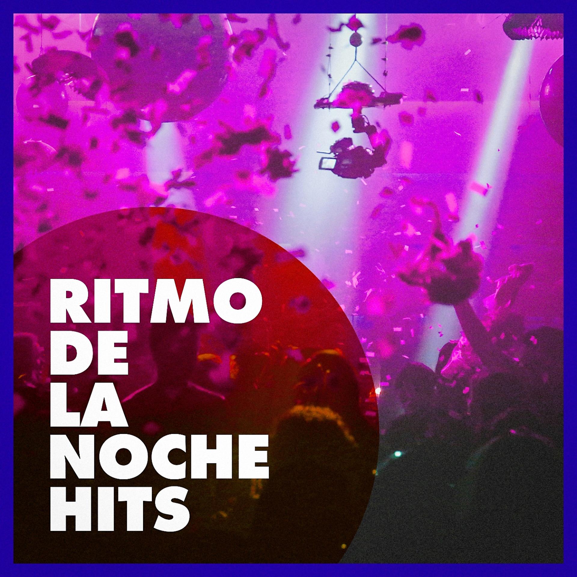 Постер альбома Ritmo De La Noche Hits