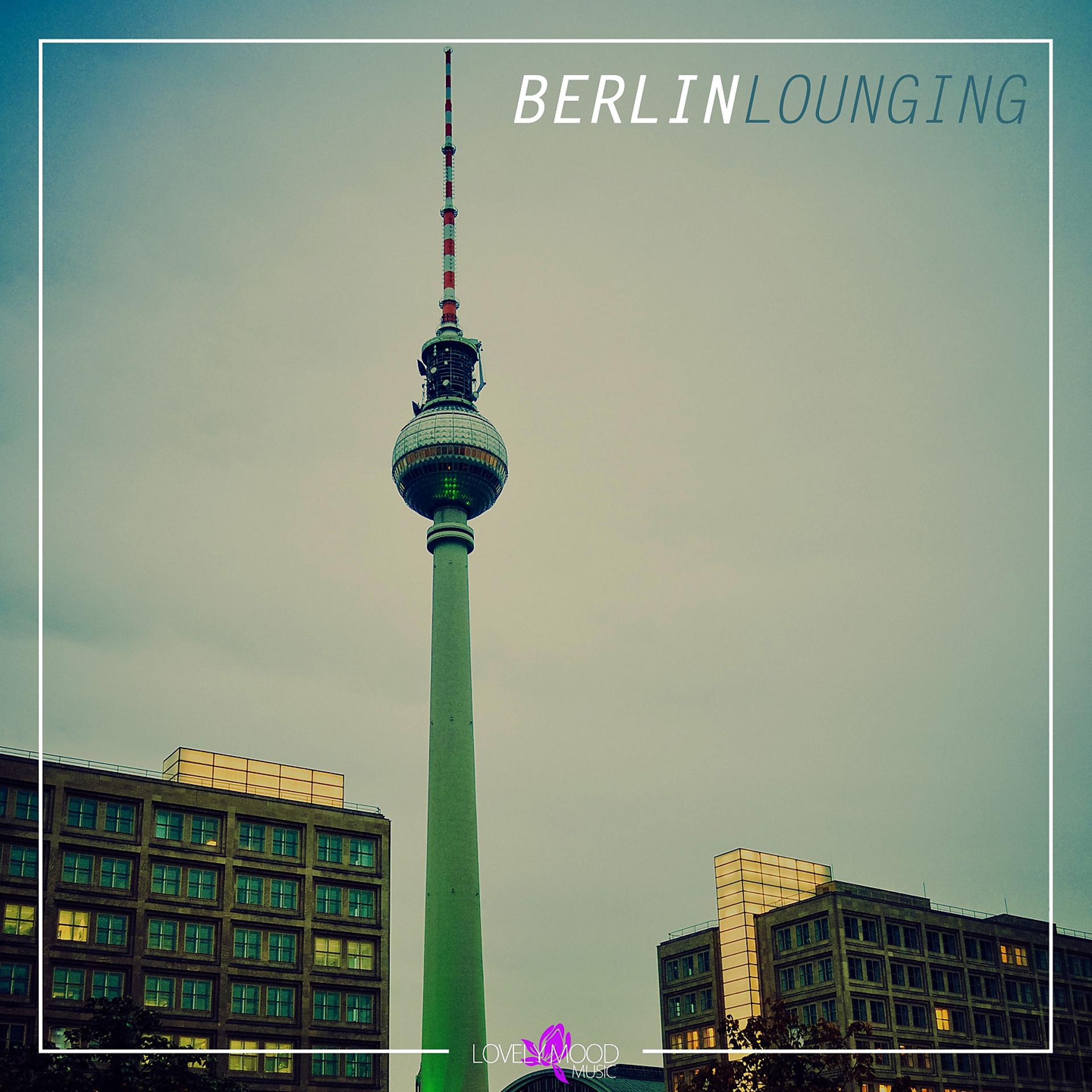 Постер альбома Berlin Lounging