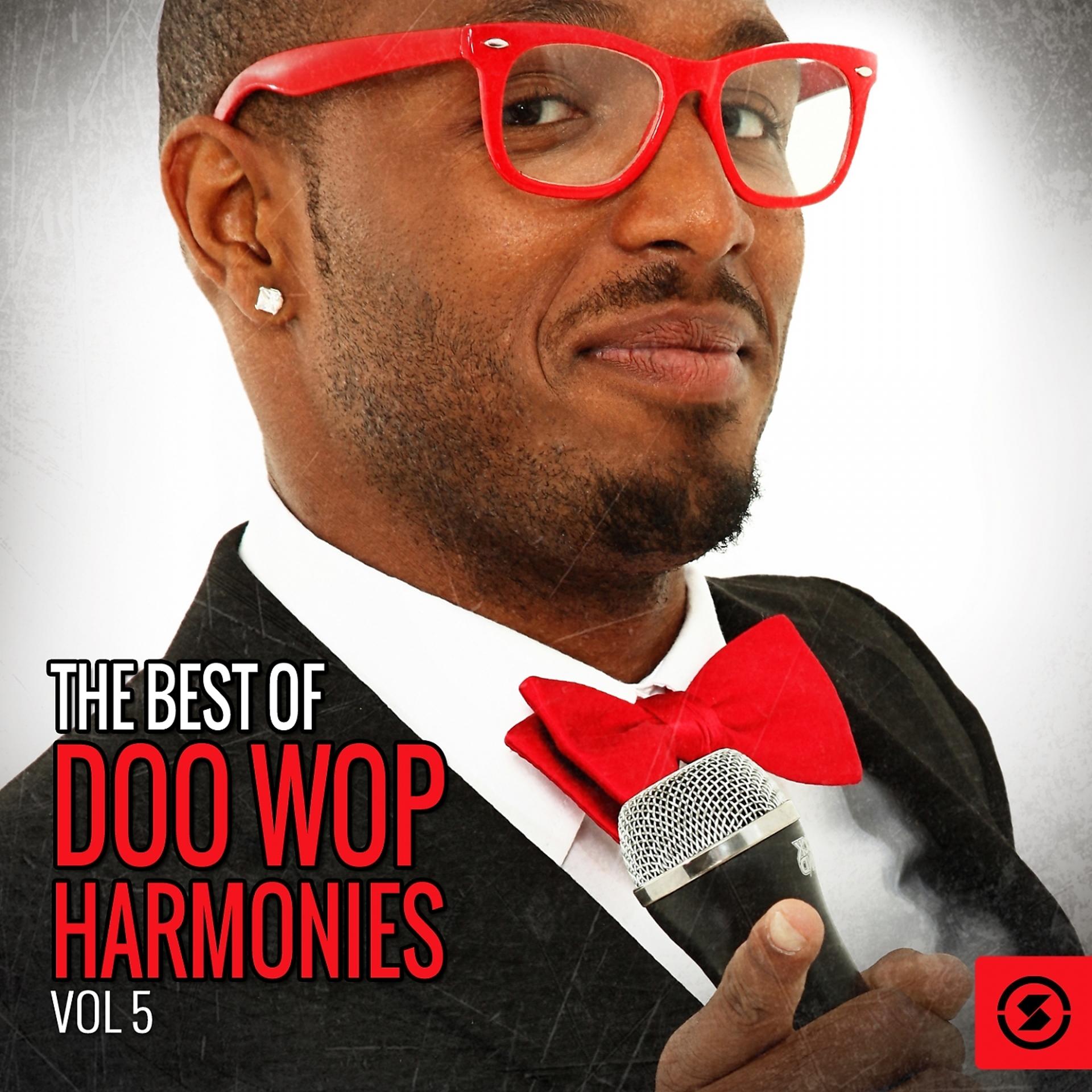 Постер альбома The Best of Doo Wop Harmonies, Vol. 5