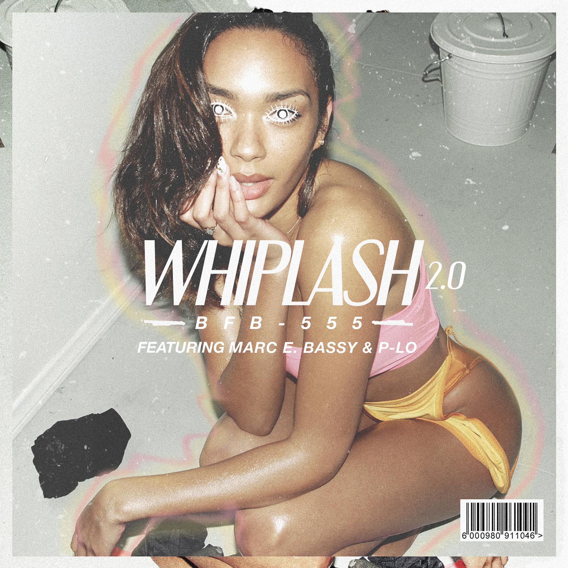 Постер альбома Whiplash 2.0 (feat. Marc E. Bassy & P-Lo)