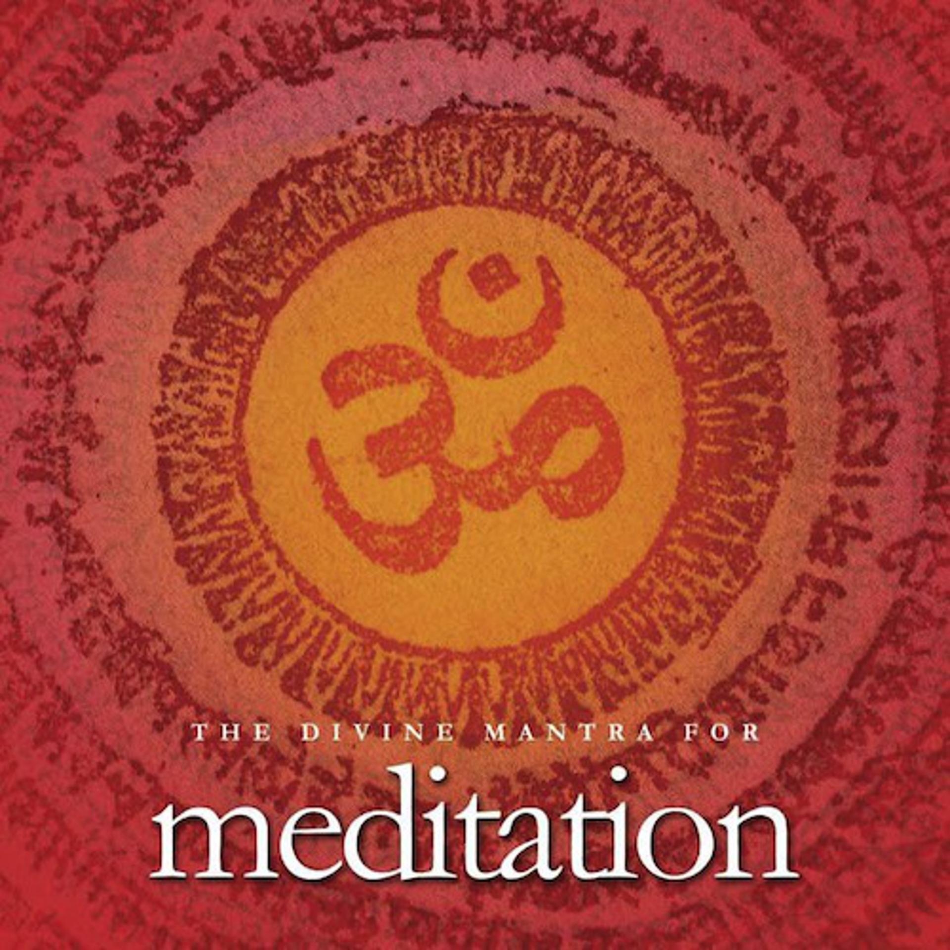 Постер альбома Om - The Divine Mantra For Meditation