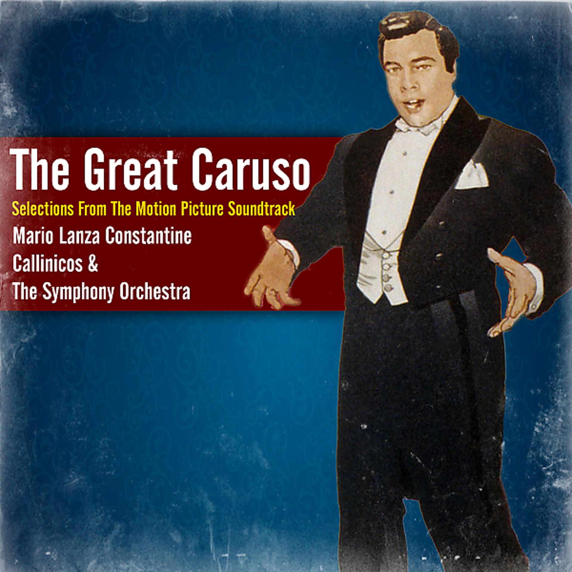 Постер альбома The Great Caruso (Selections From The Motion Picture Soundtrack)