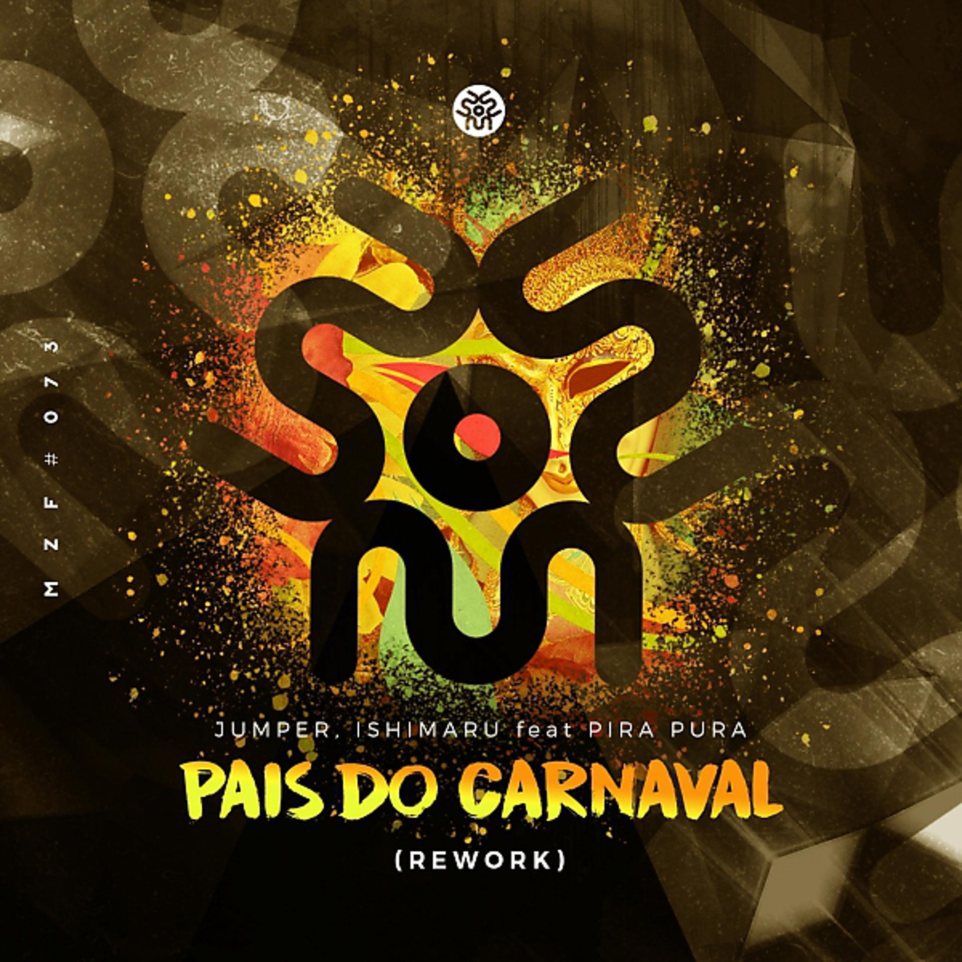 Постер альбома Pais Do Carnaval (feat. Pira Pura) [REWORK]