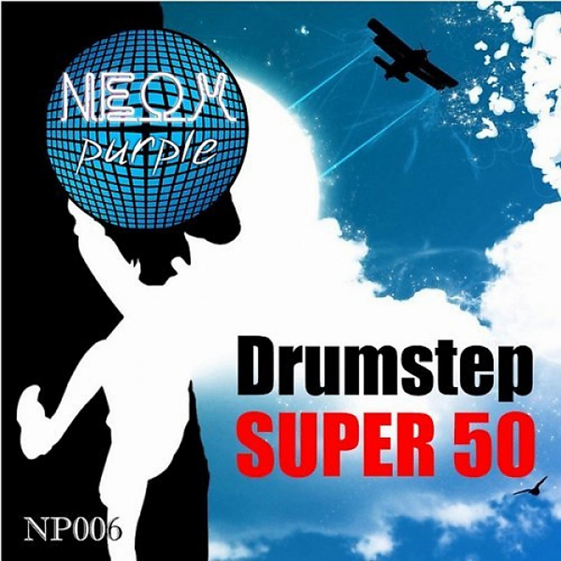 Постер альбома Drumstep Super 50