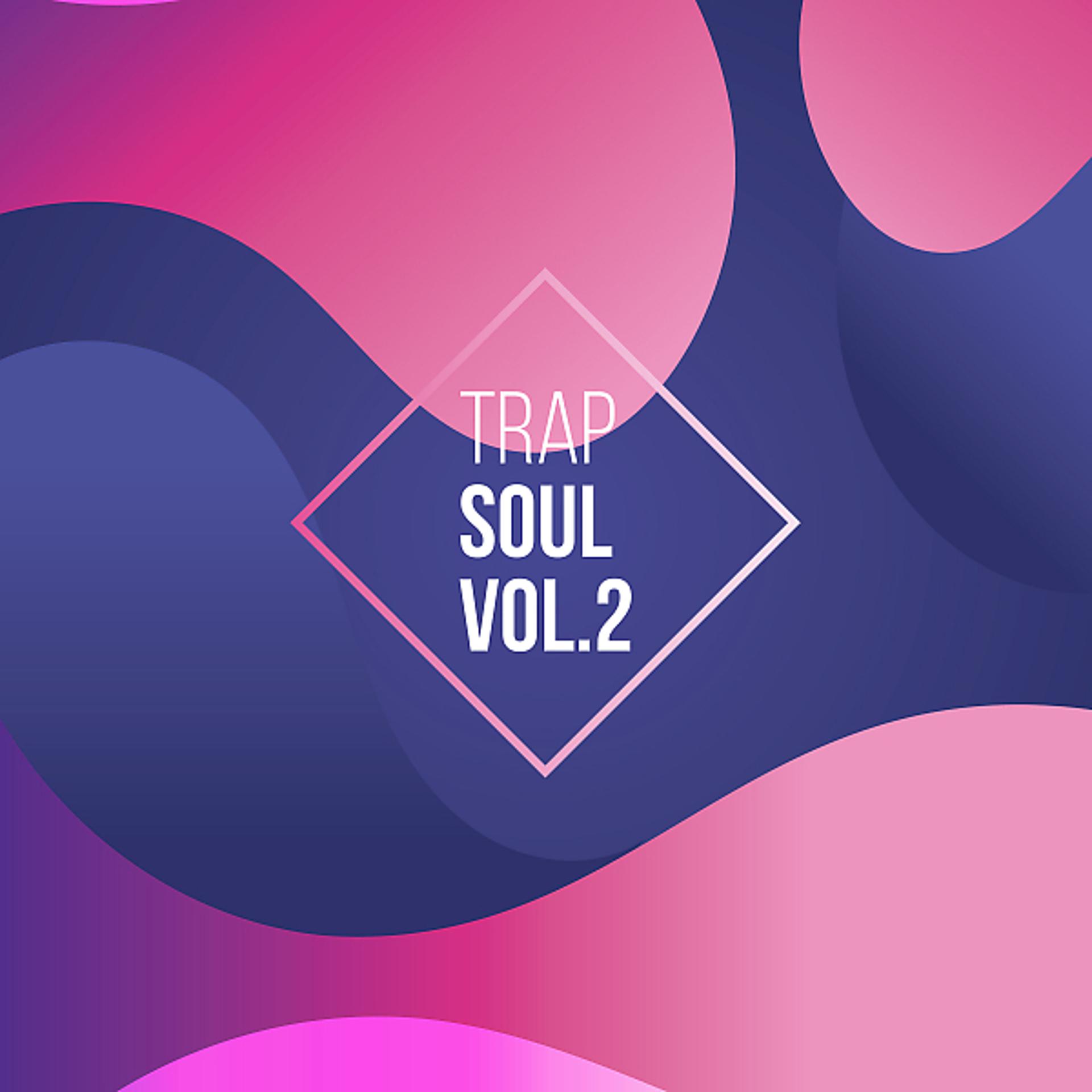 Постер альбома Trap Soul, Vol. 2